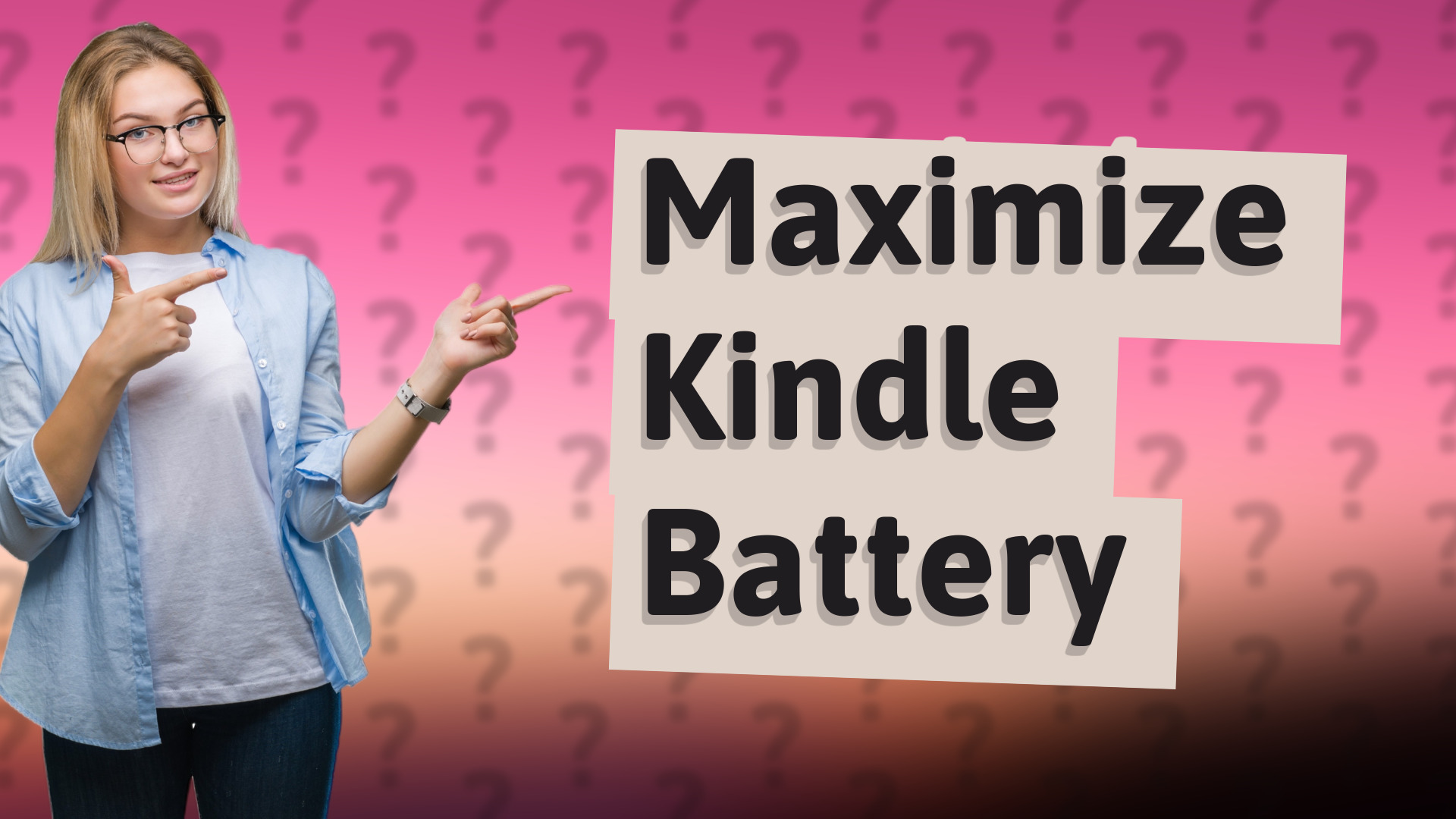Maximize Kindle Battery