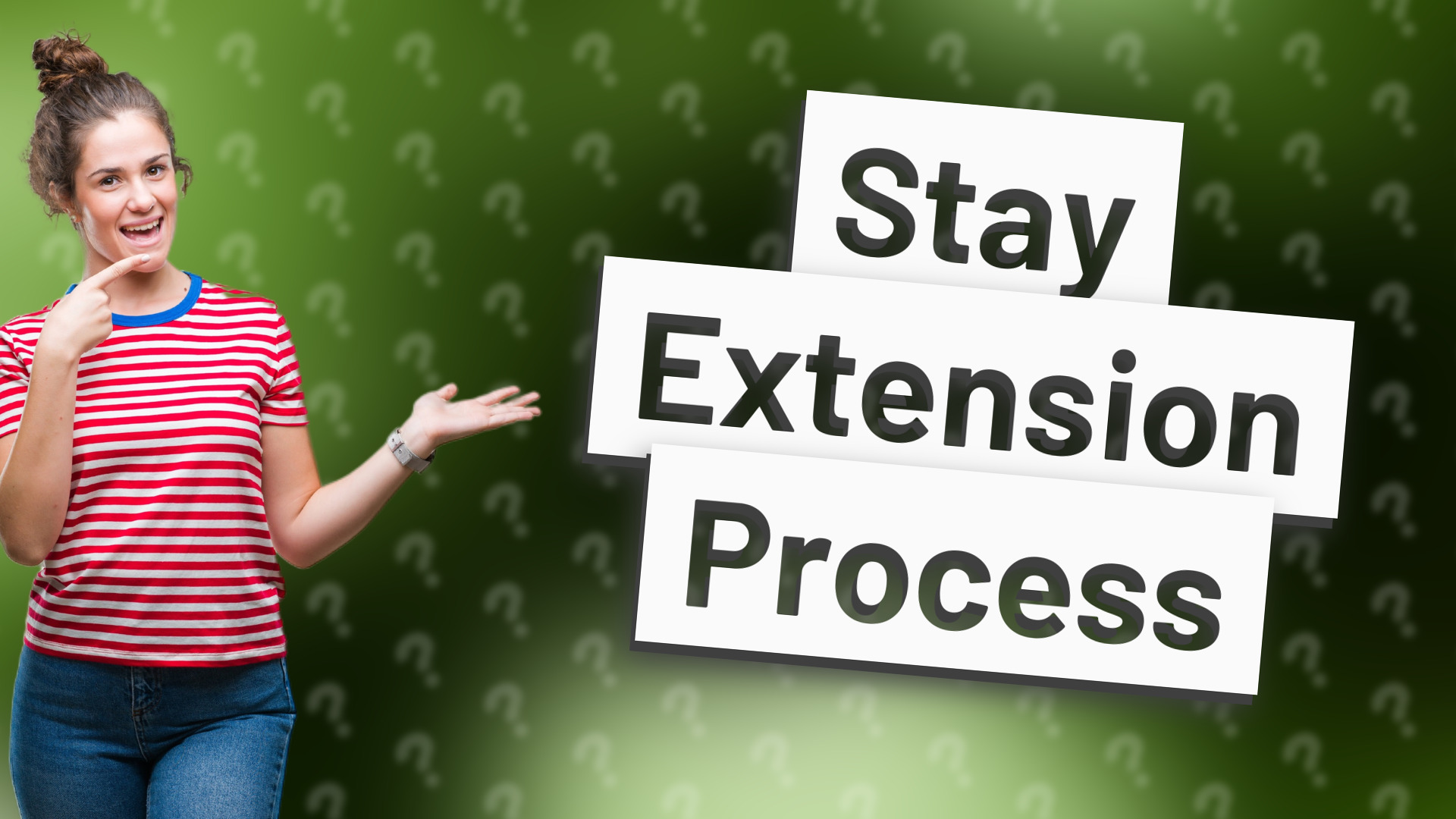 Stay Extension Process