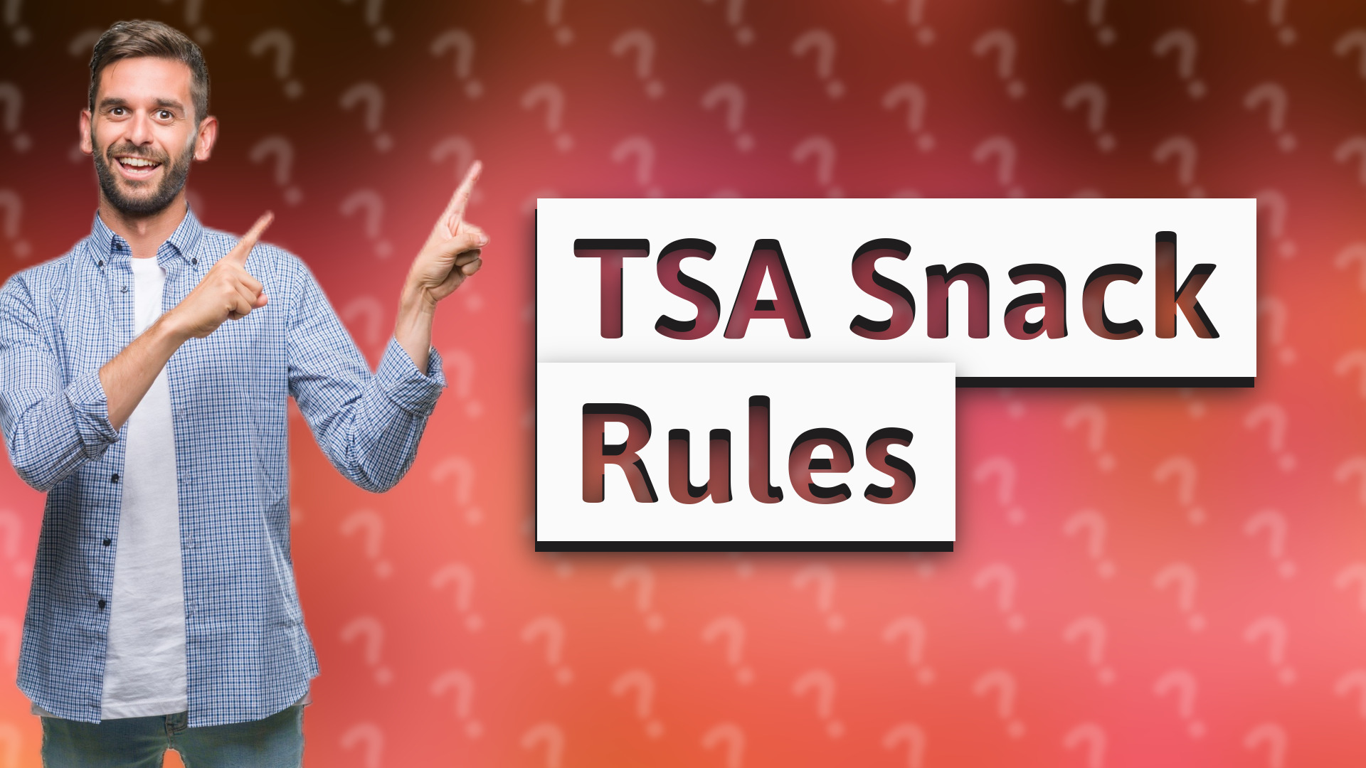 TSA Snack Rules