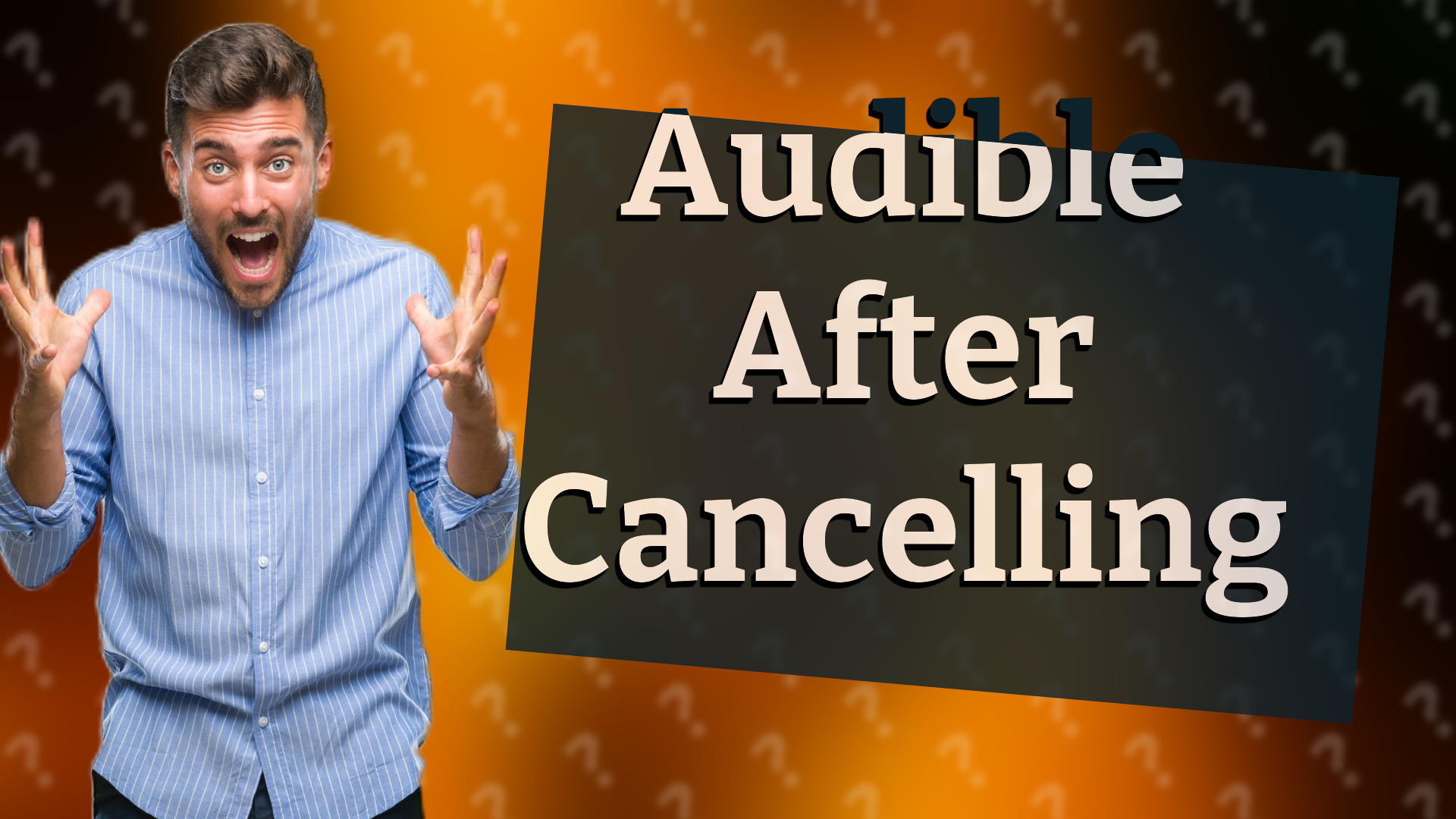 Audible After Cancelling