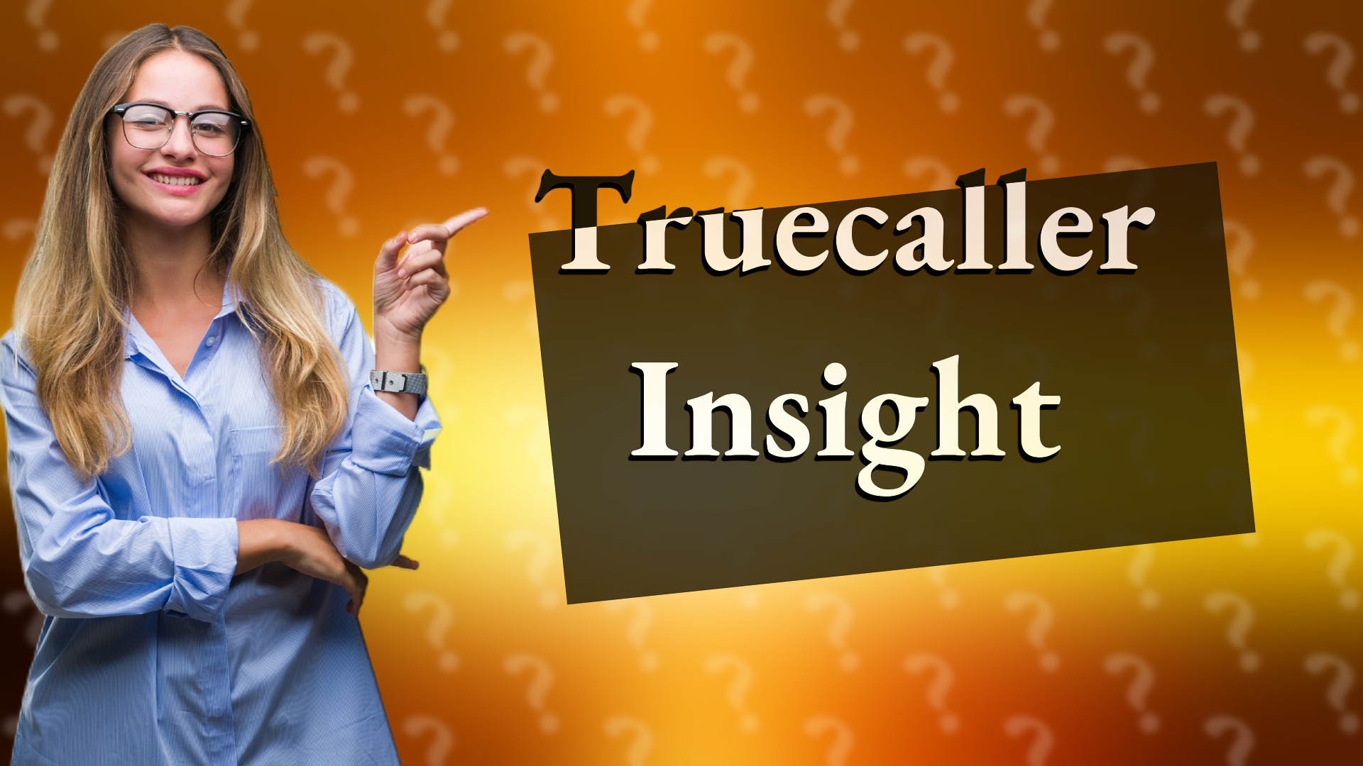 Truecaller Insight
