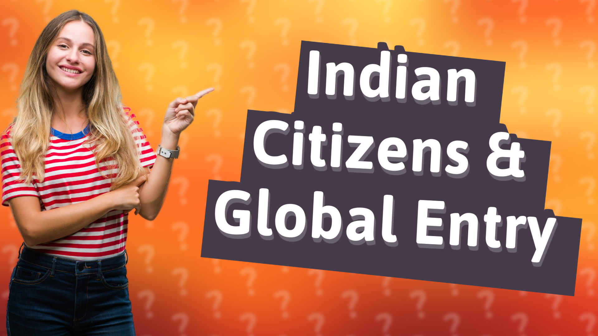 Indian Citizens & Global Entry