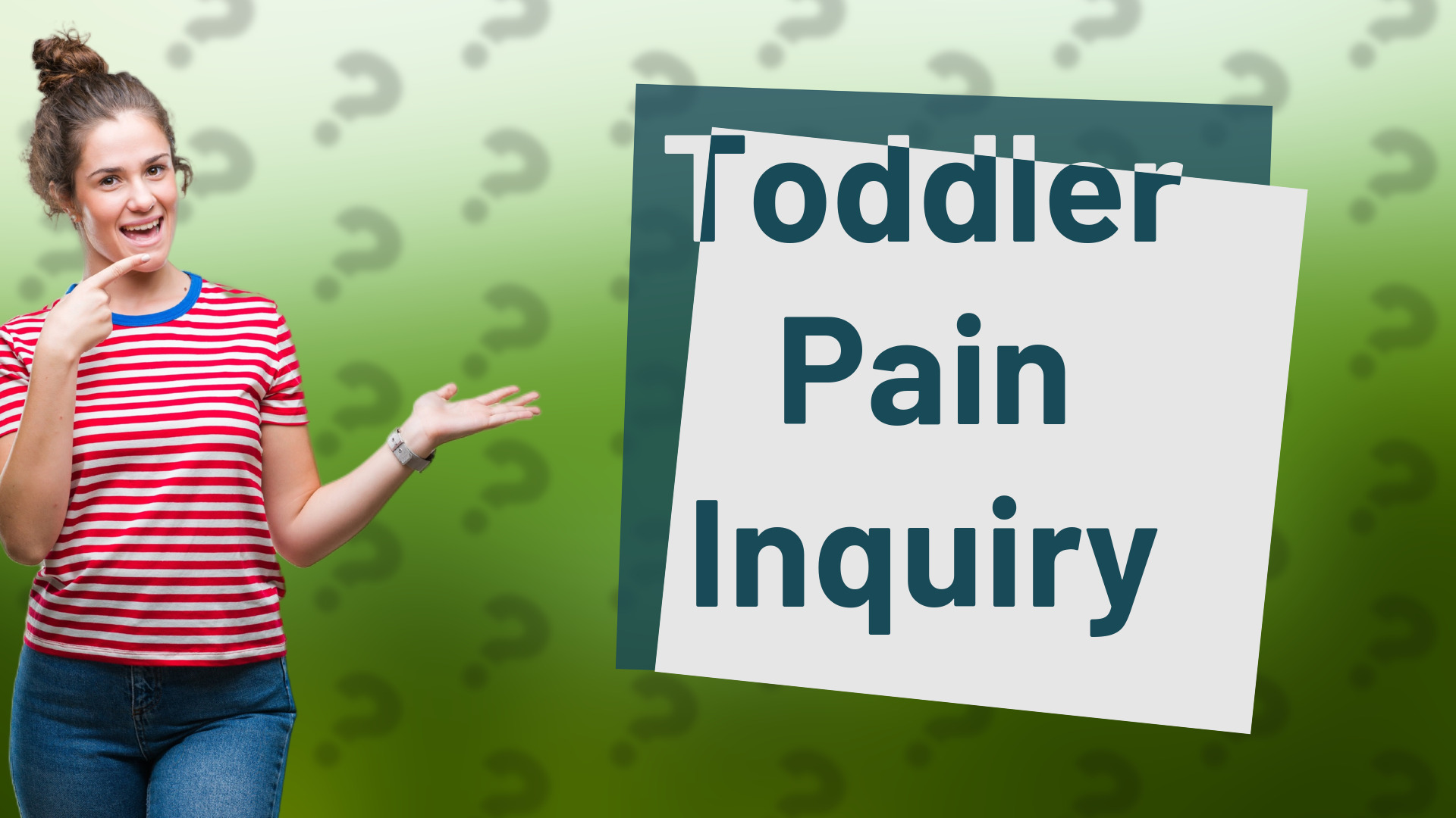 Toddler Pain Inquiry