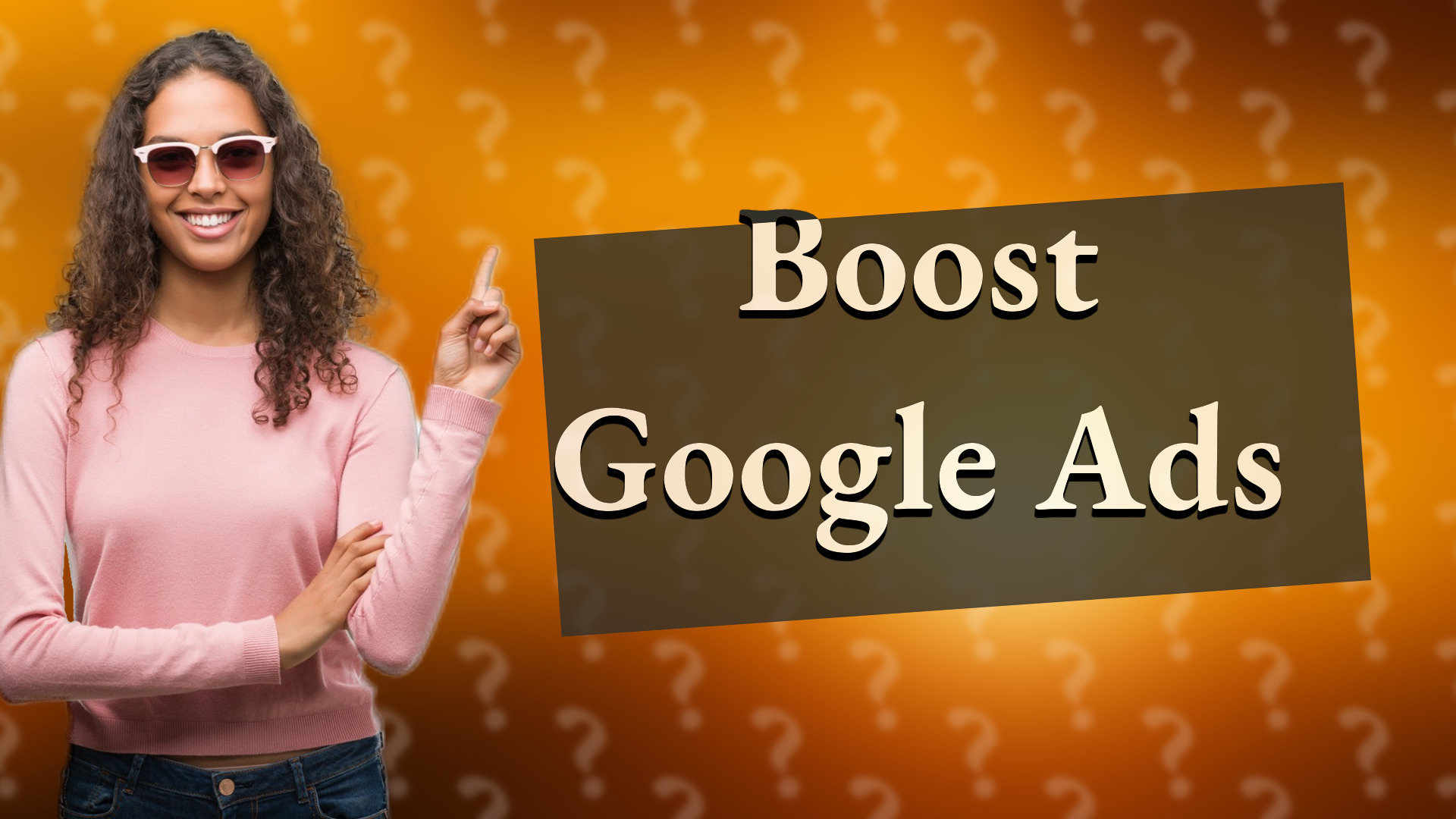 Boost Google Ads