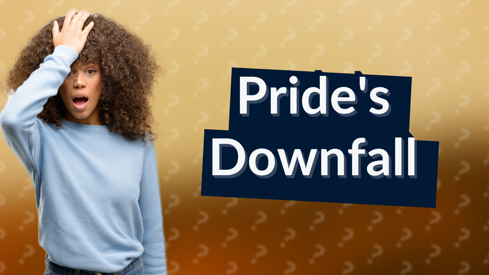 Pride's Downfall