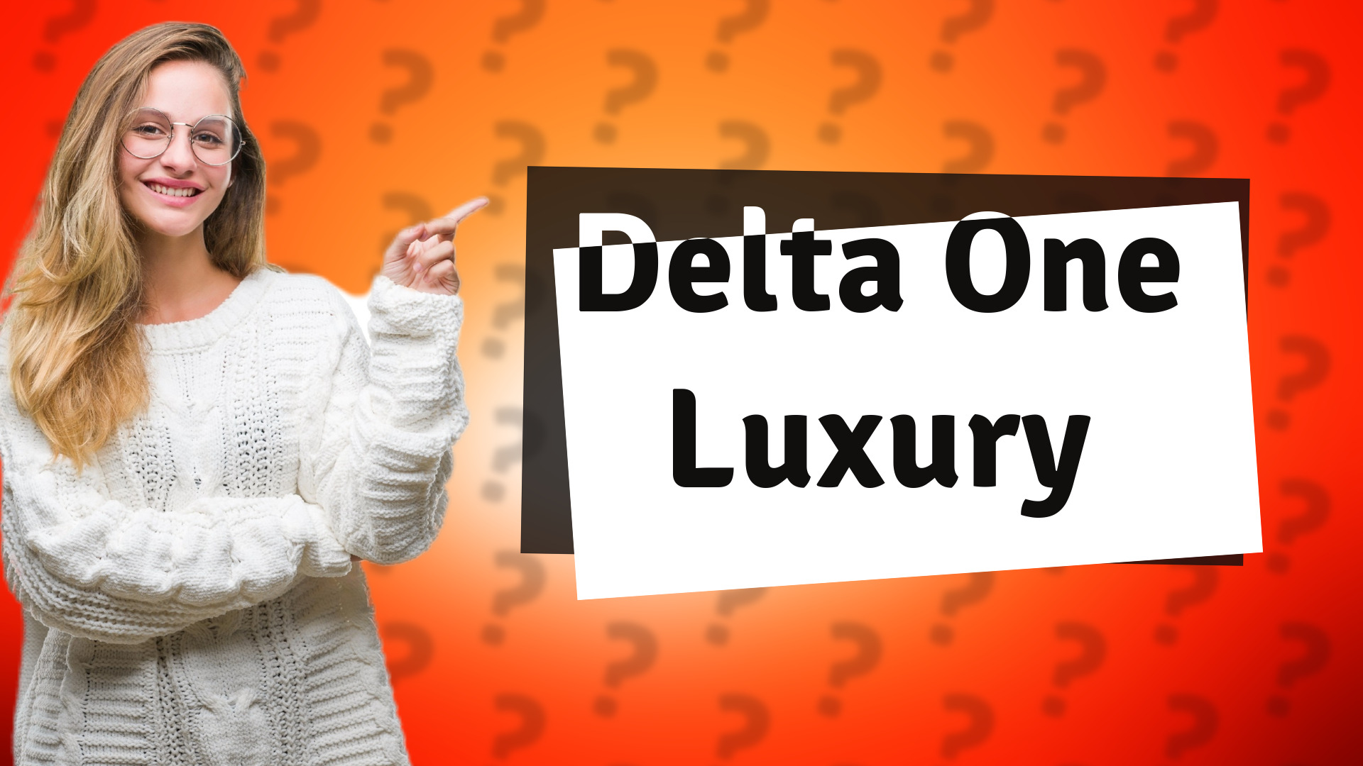 Delta One Luxury