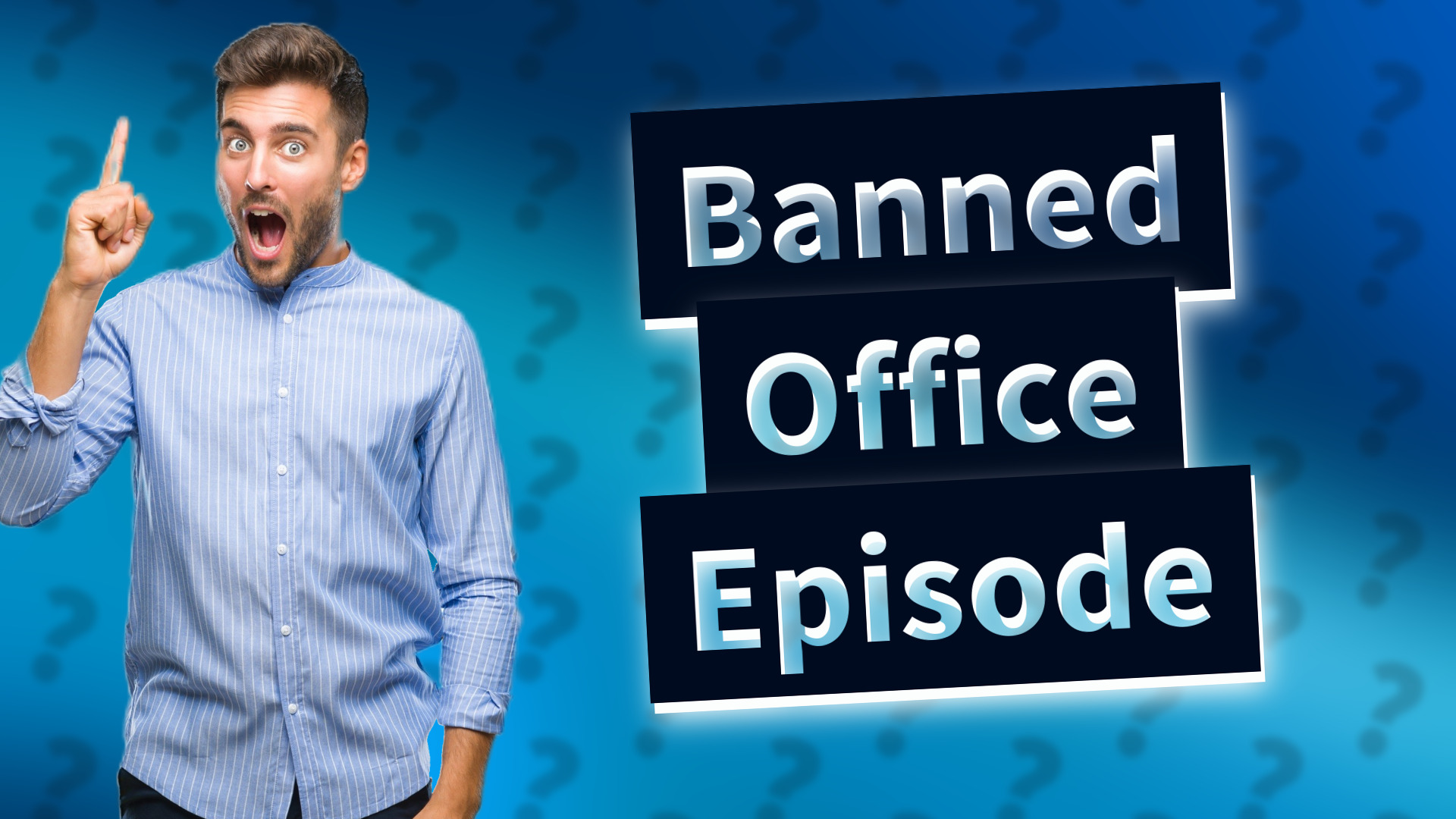 Banned Office Episode