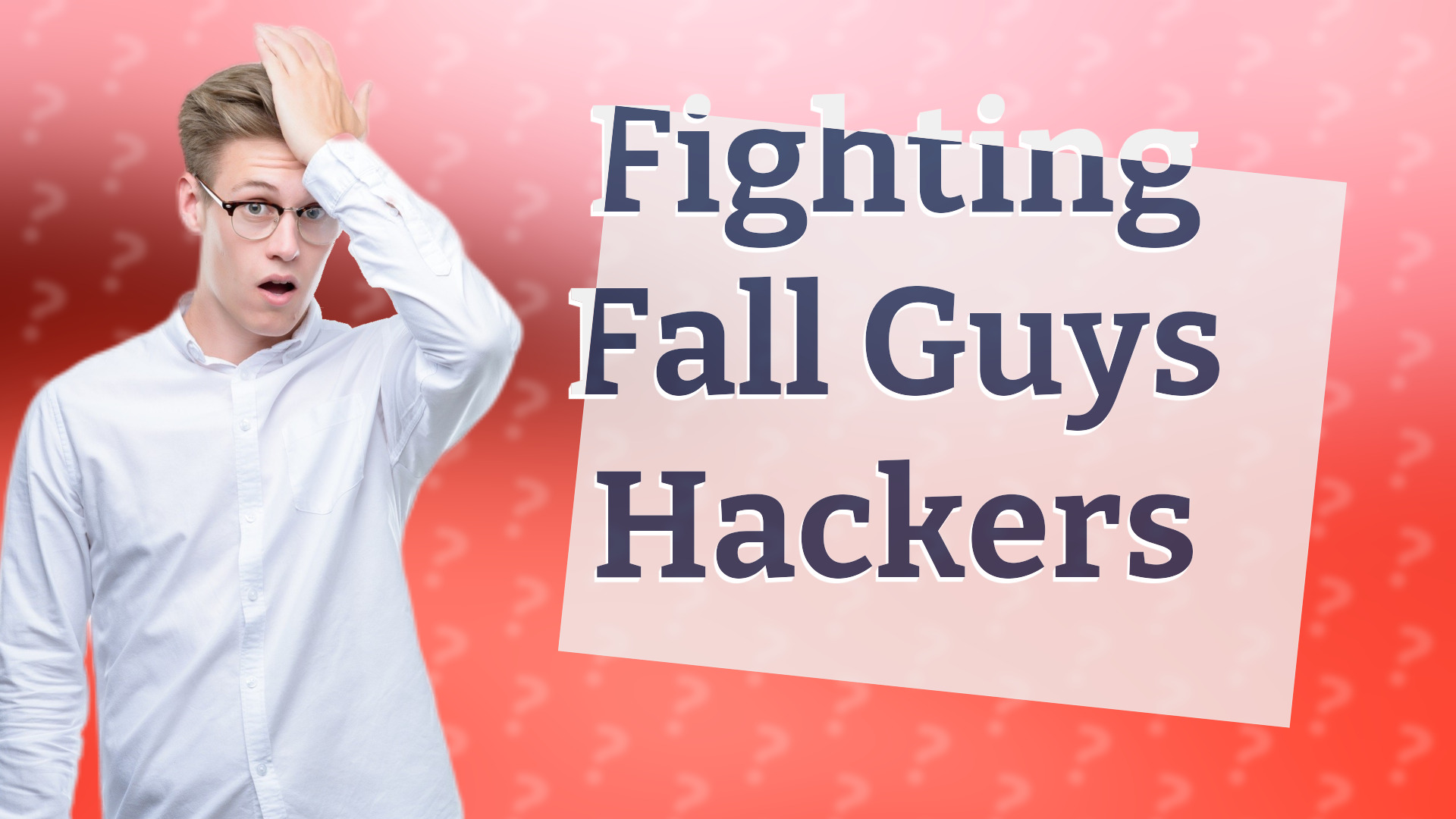 Fighting Fall Guys Hackers