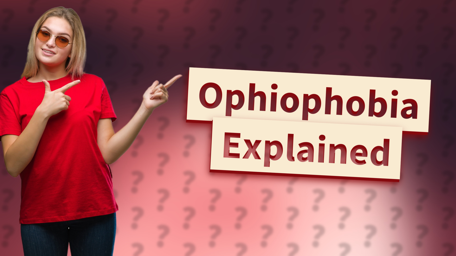 Ophiophobia Explained