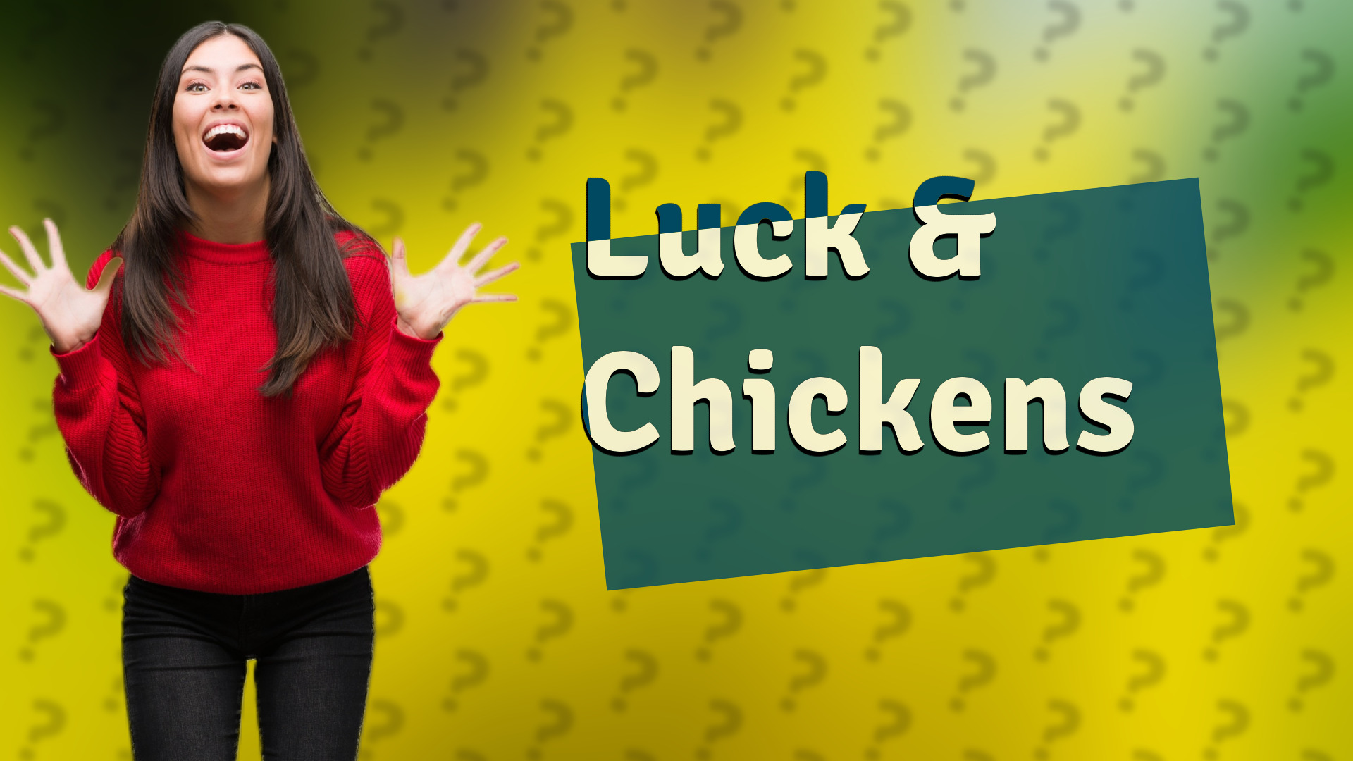 Luck & Chickens