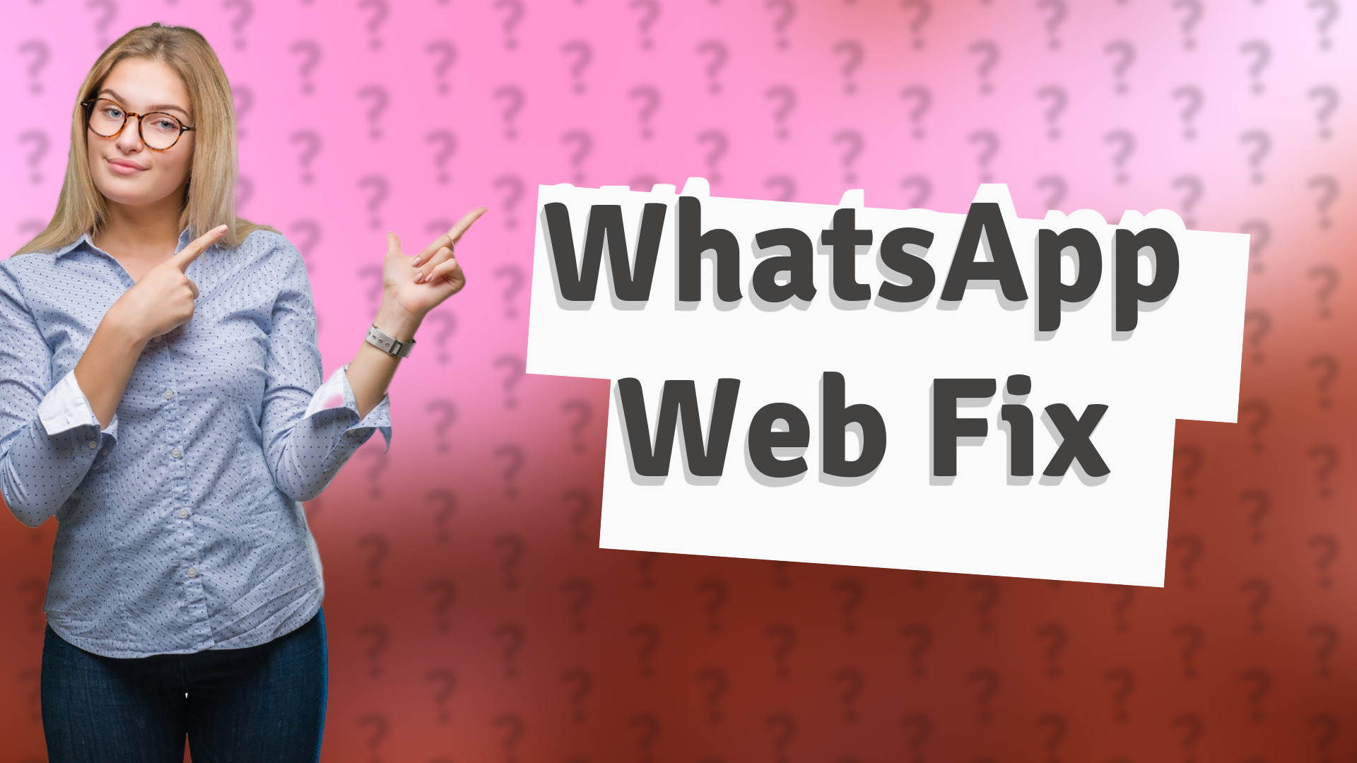 WhatsApp Web Fix