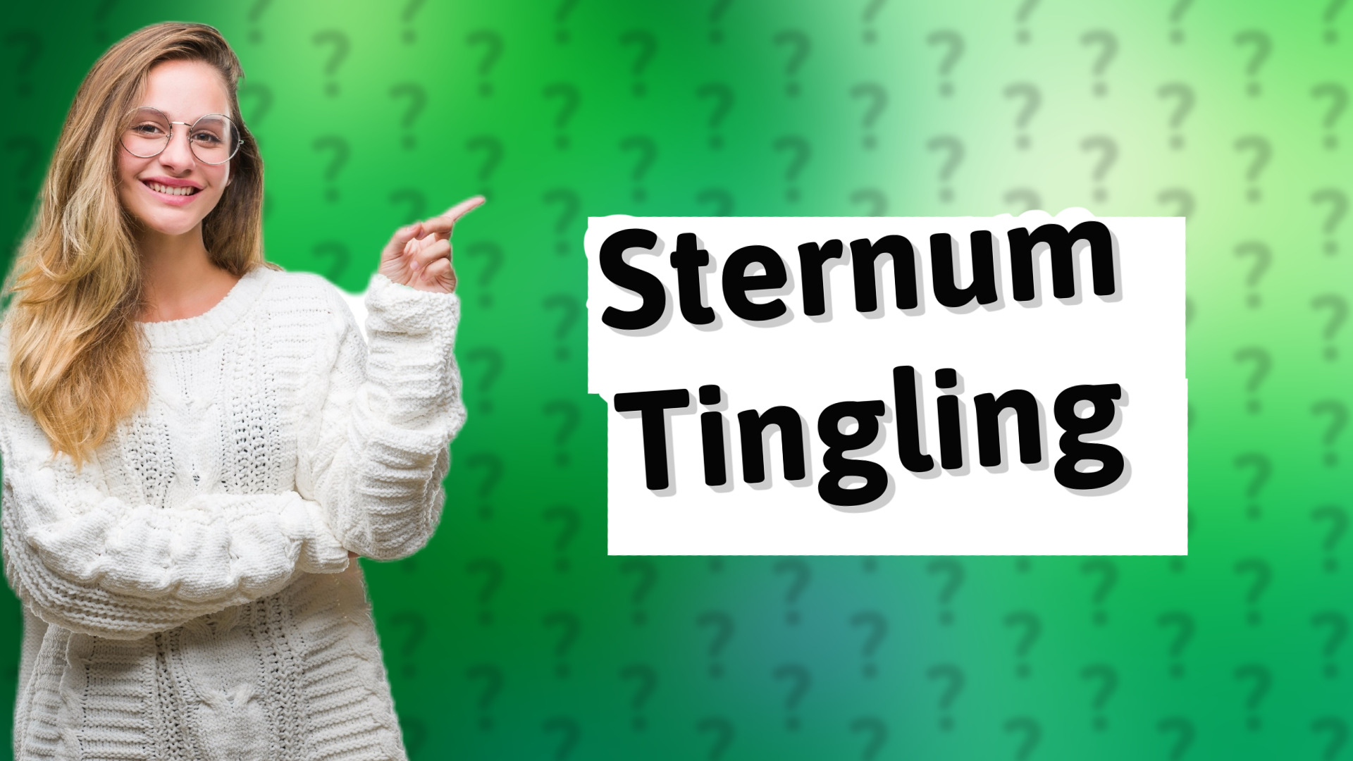 Sternum Tingling