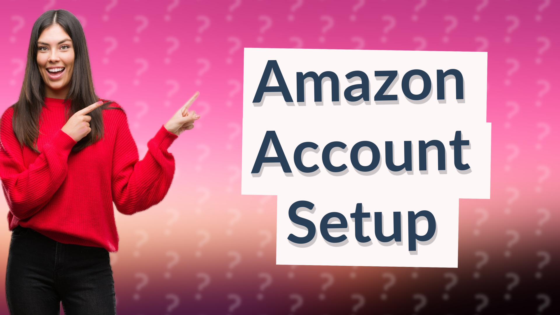 Amazon Account Setup