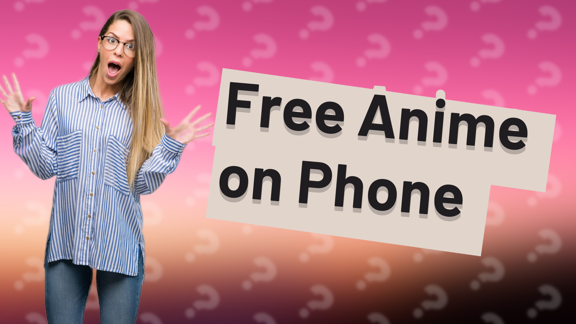 Free Anime on Phone