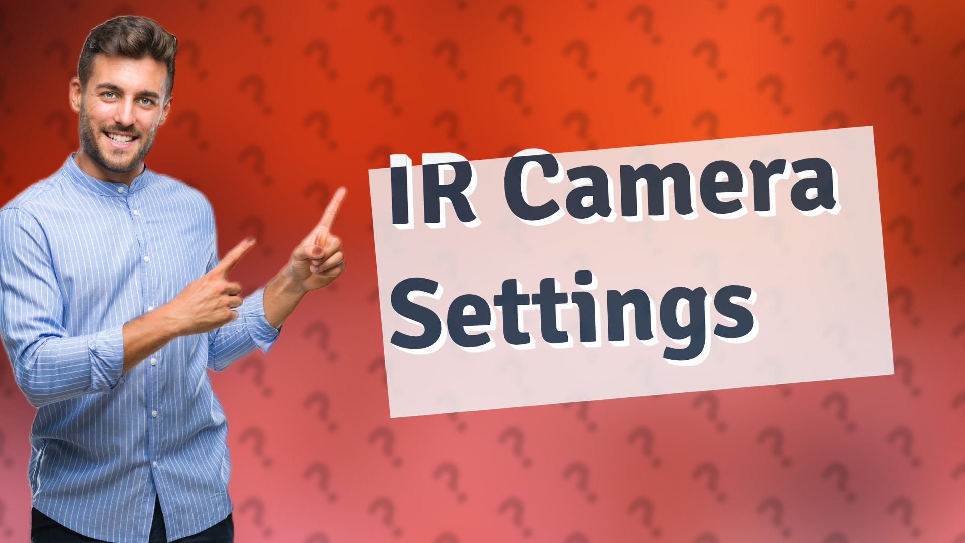 IR Camera Settings