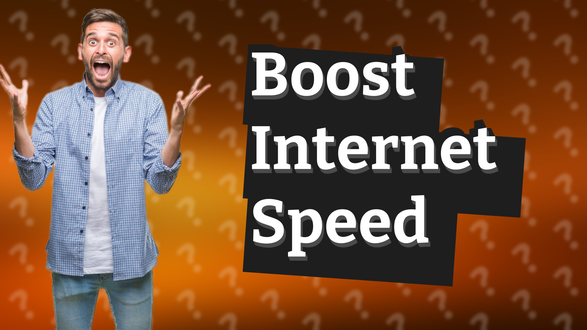 Boost Internet Speed