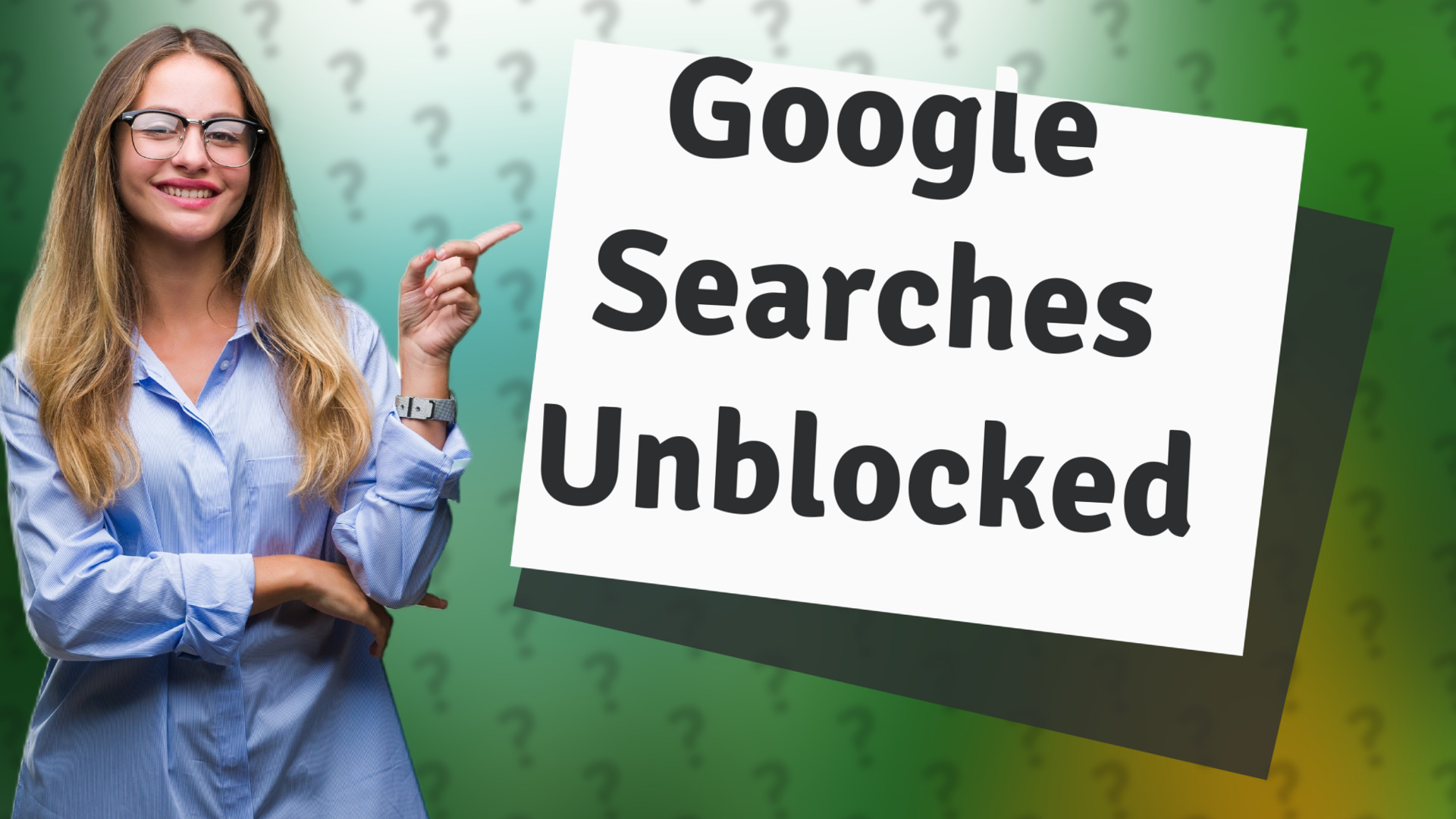 Google Searches Unblocked