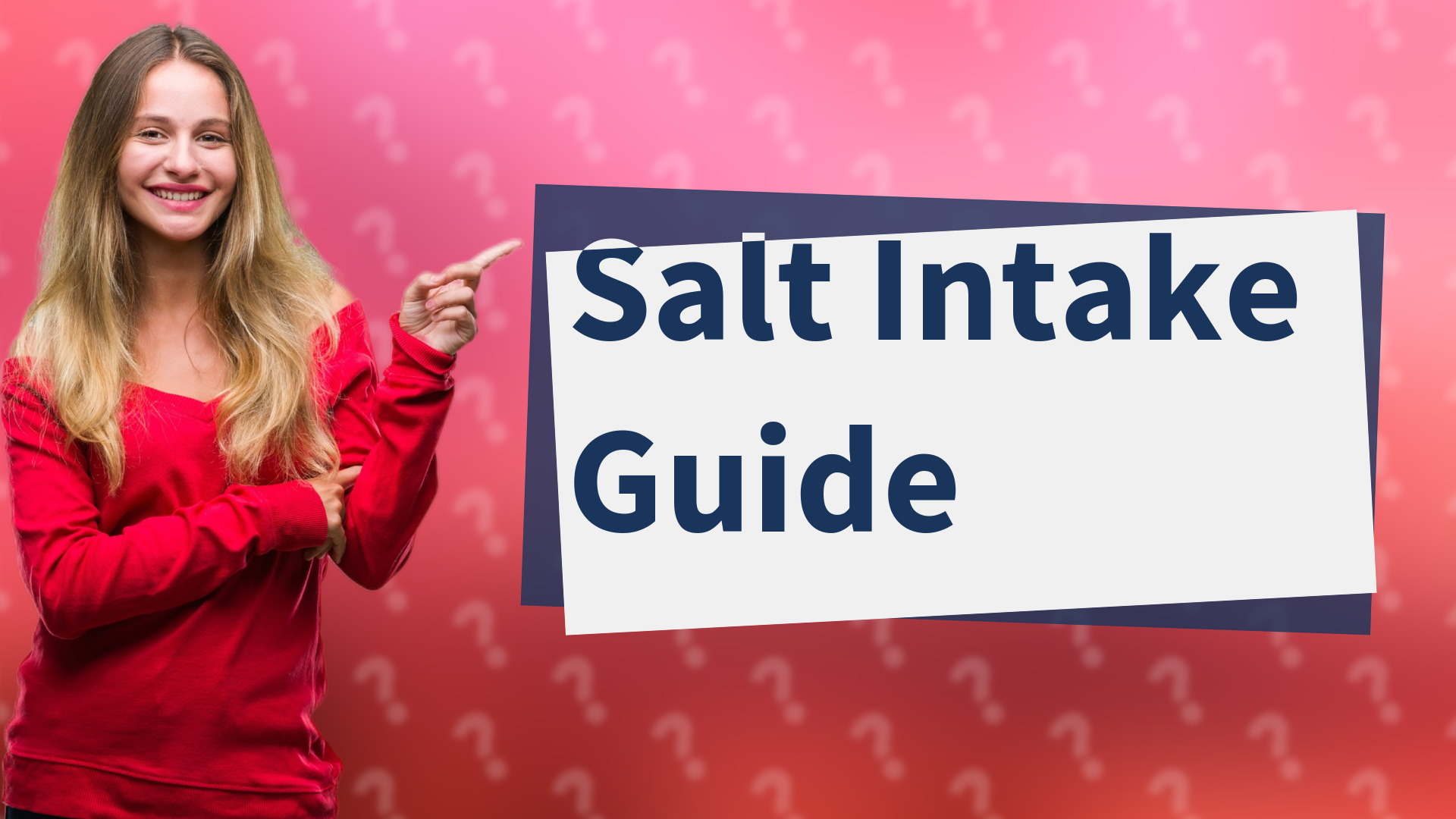 Salt Intake Guide