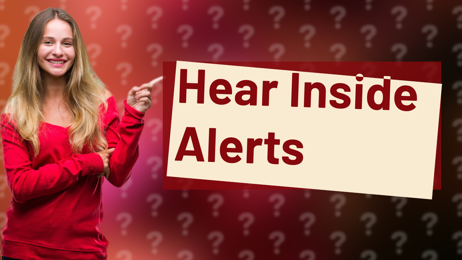 Hear Inside Alerts