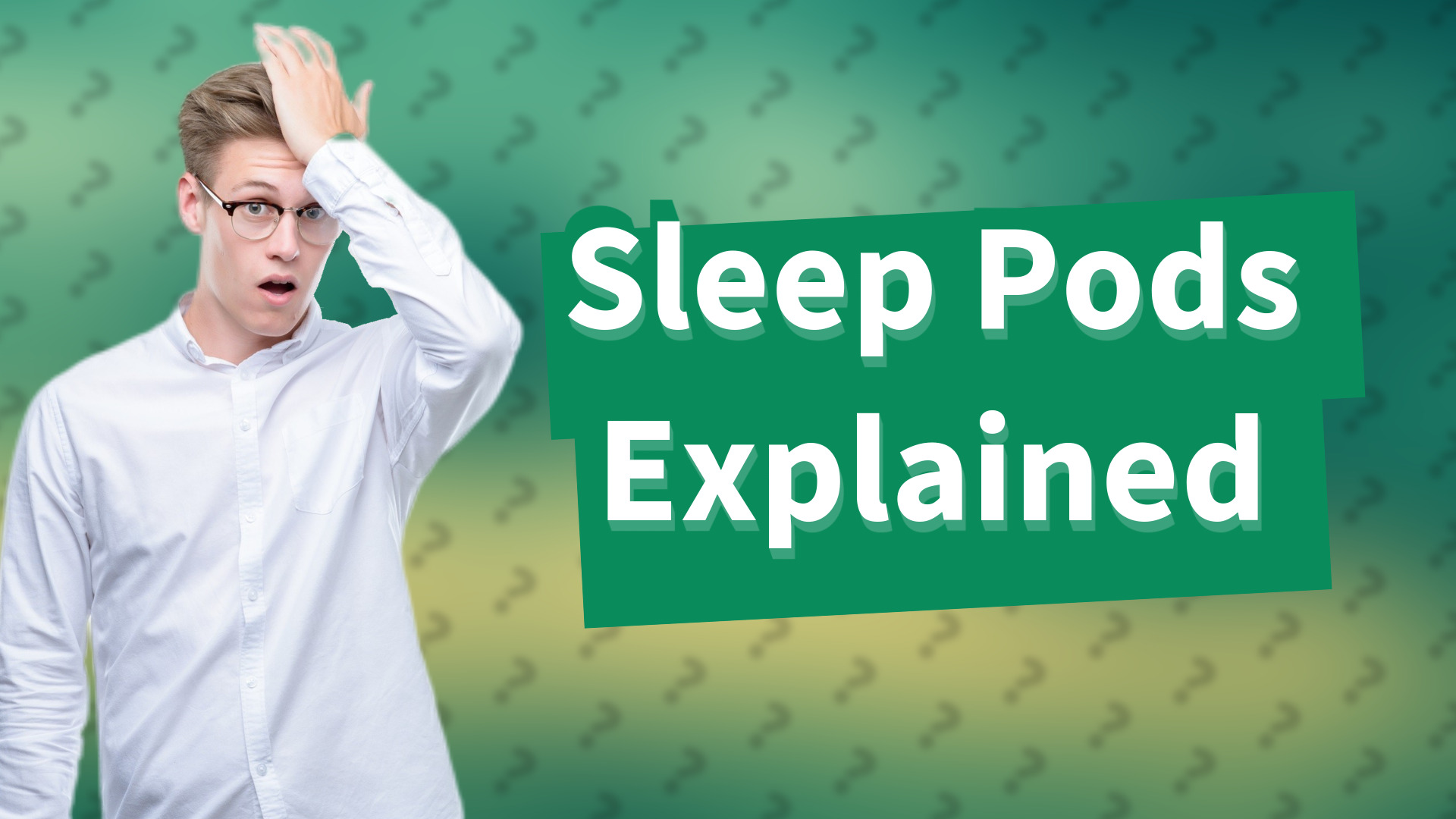 Sleep Pods Explained