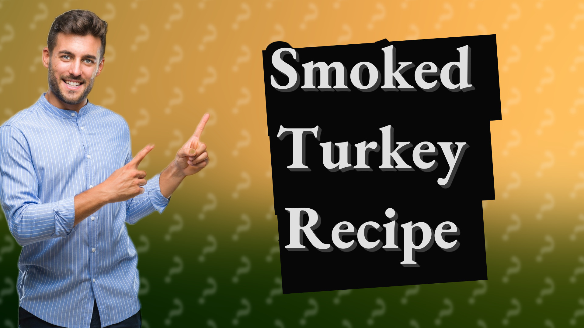 Smoked Turkey Recipe