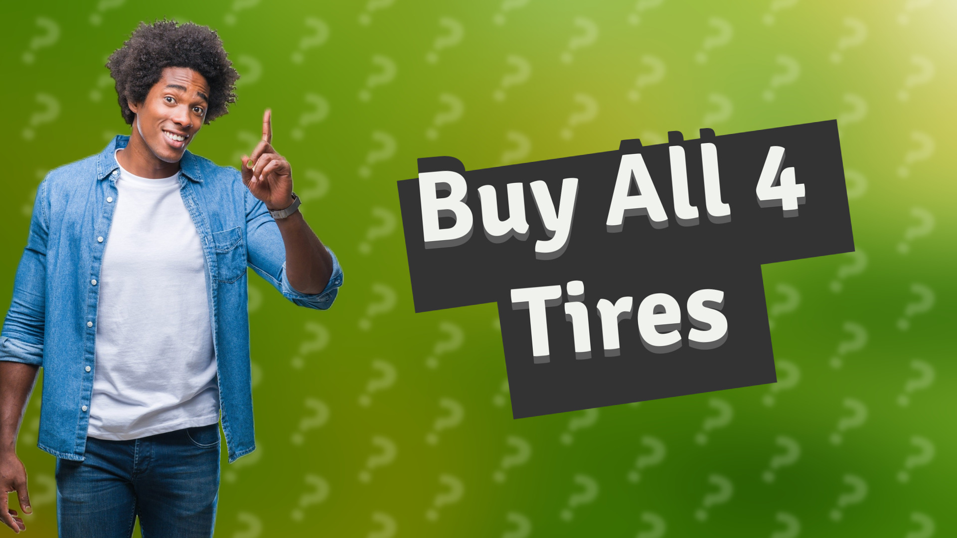 Buy All 4 Tires