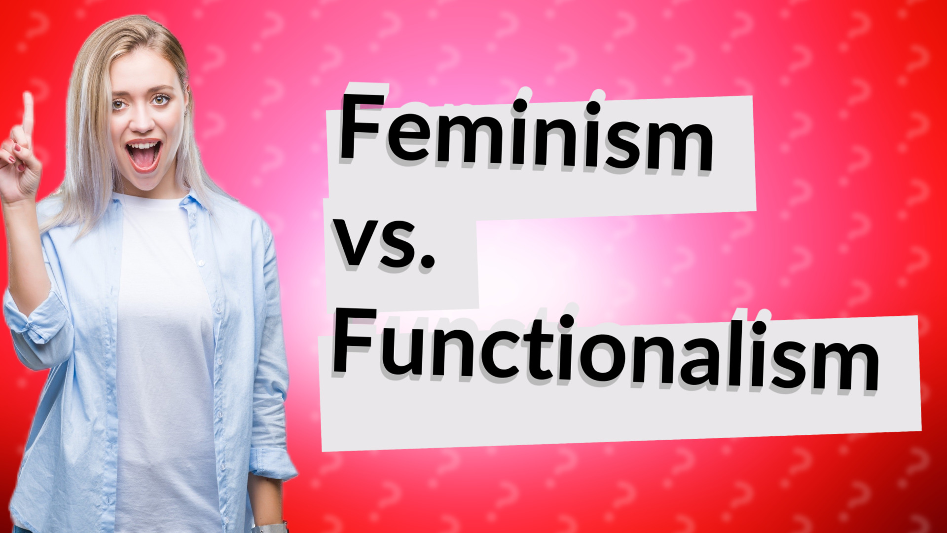 Feminism vs. Functionalism