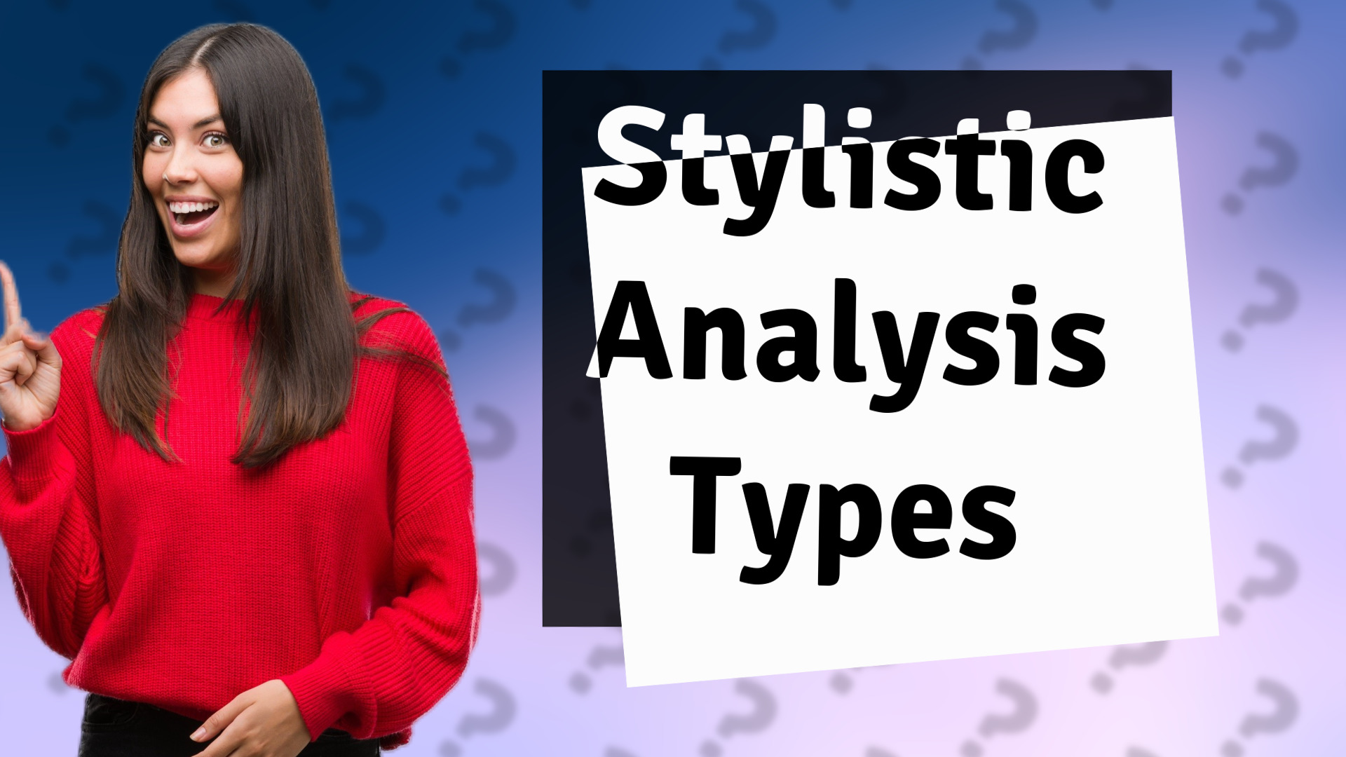 Stylistic Analysis Types