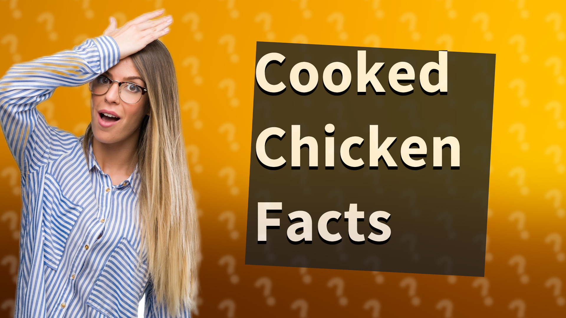 Cooked Chicken Facts