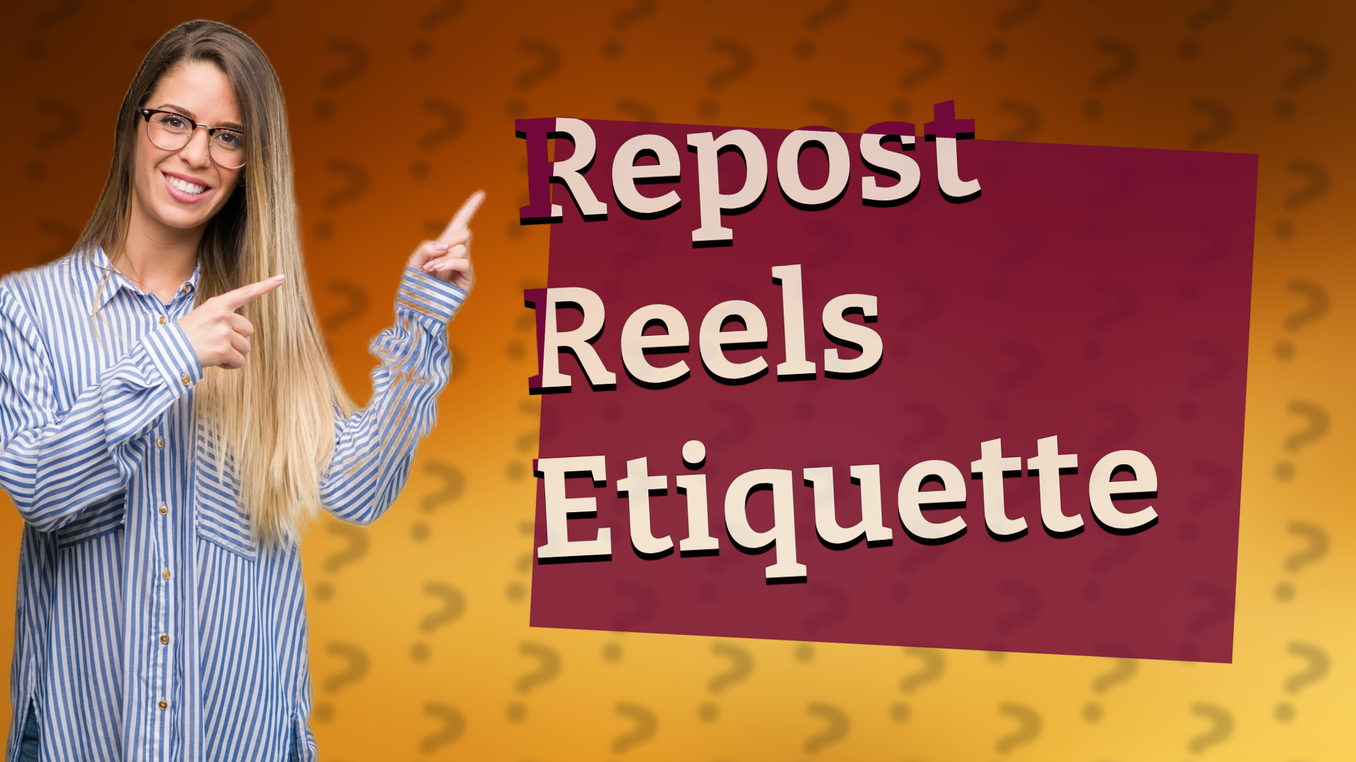 Repost Reels Etiquette