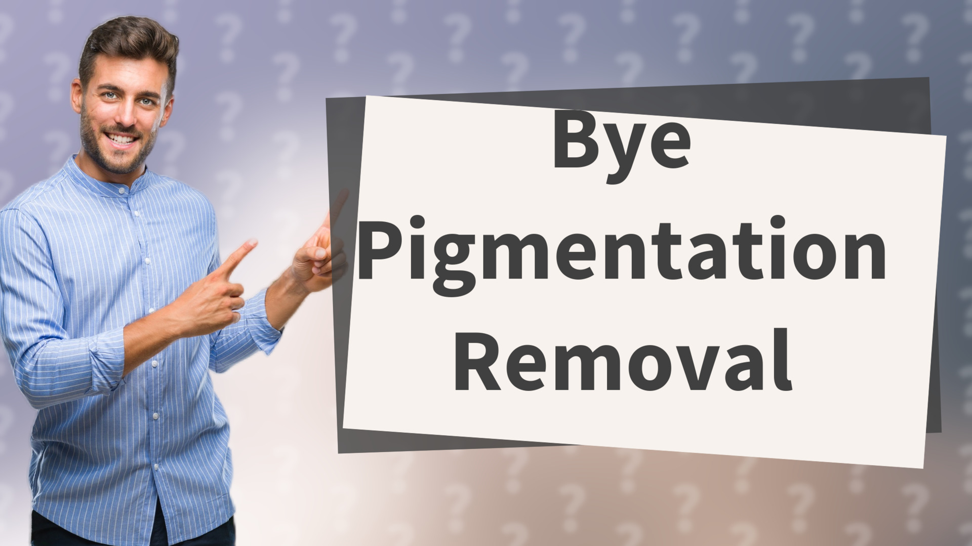 Bye Pigmentation Removal