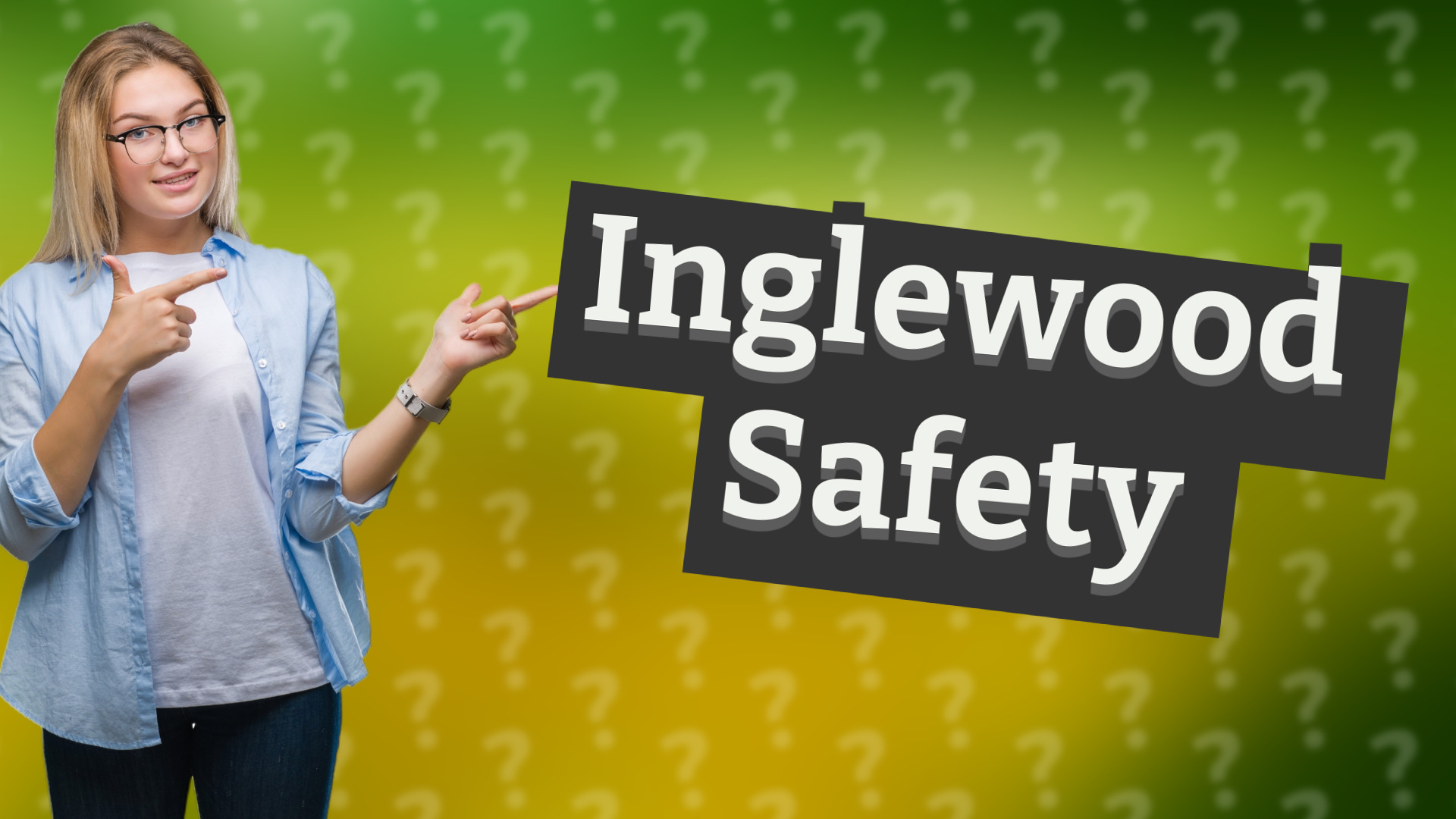 Inglewood Safety