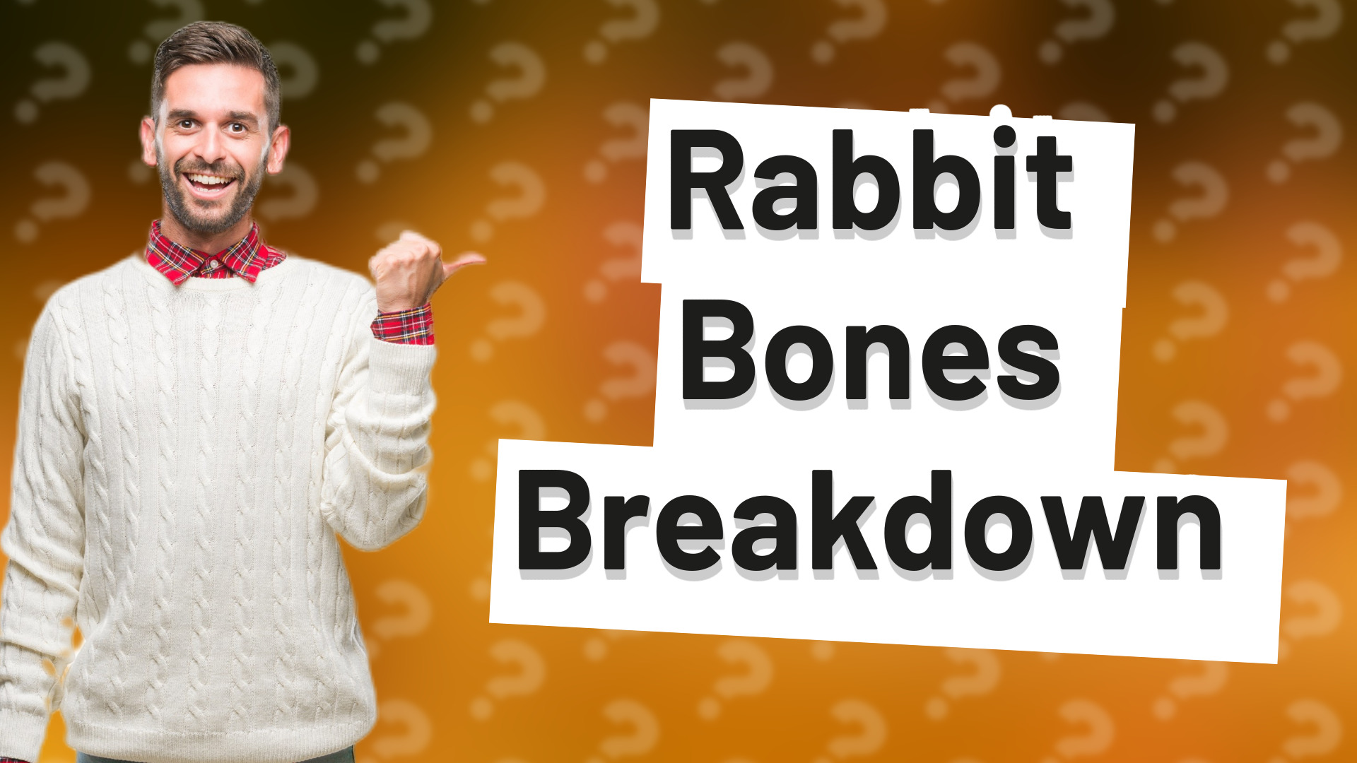 Rabbit Bones Breakdown