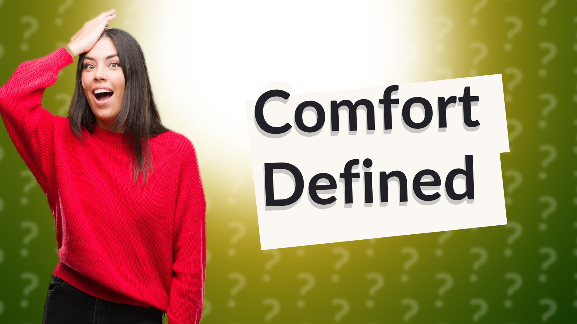 Comfort Defined