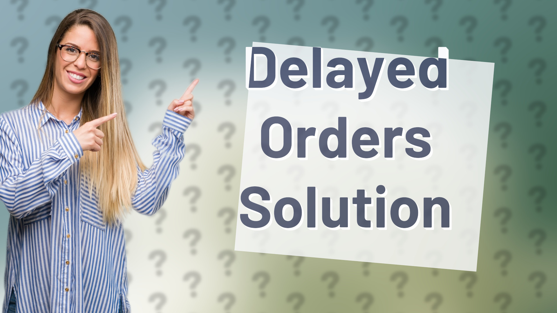 Delayed Orders Solution
