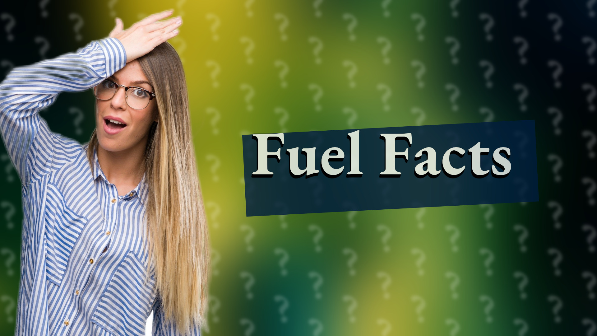 Fuel Facts