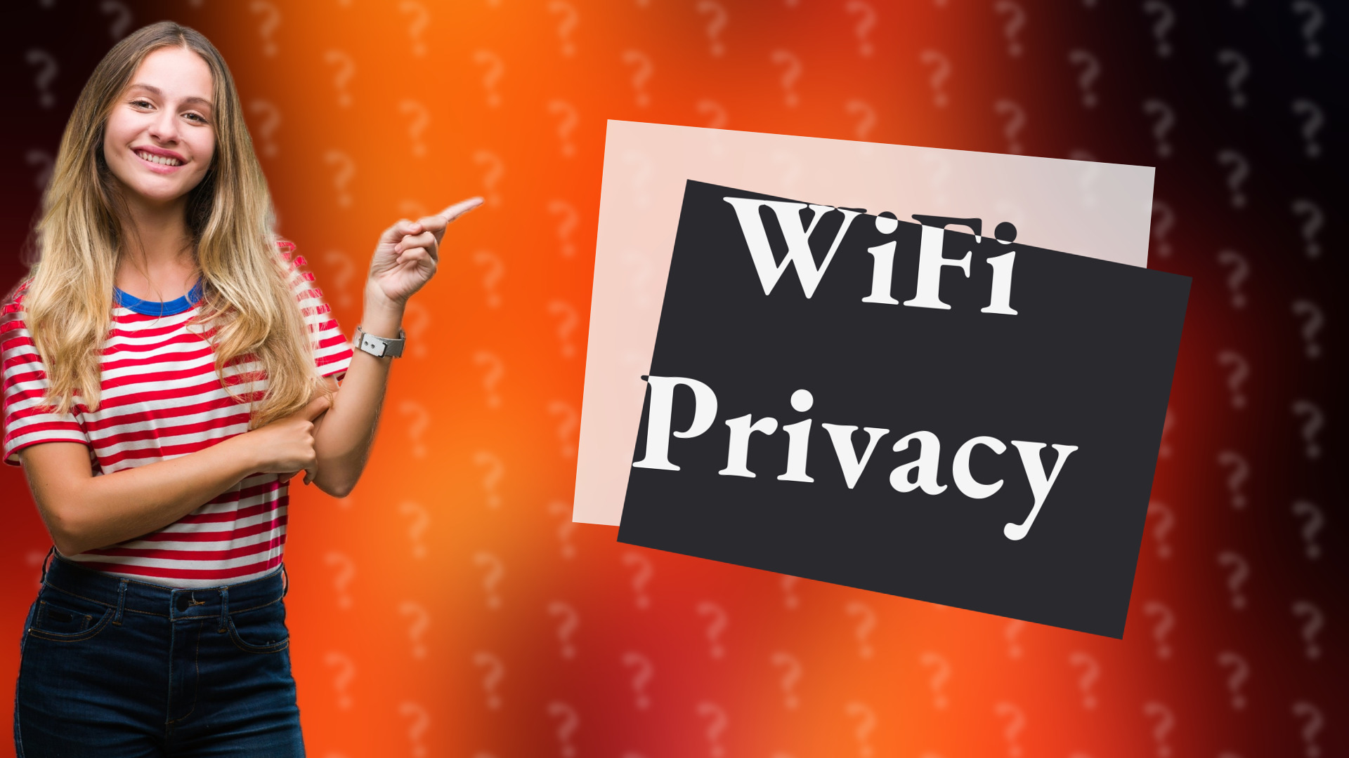 WiFi Privacy