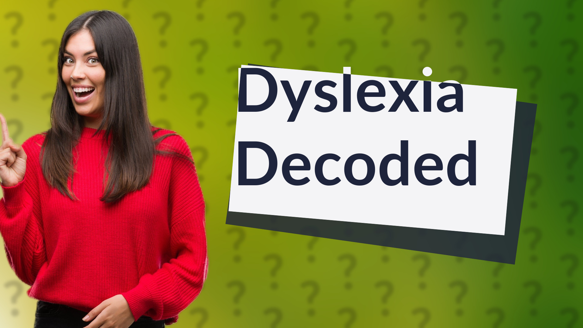 Dyslexia Decoded