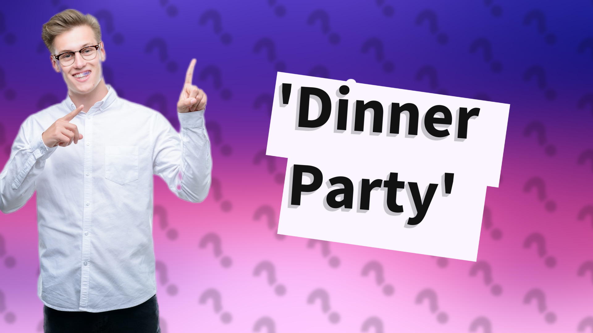 'Dinner Party'
