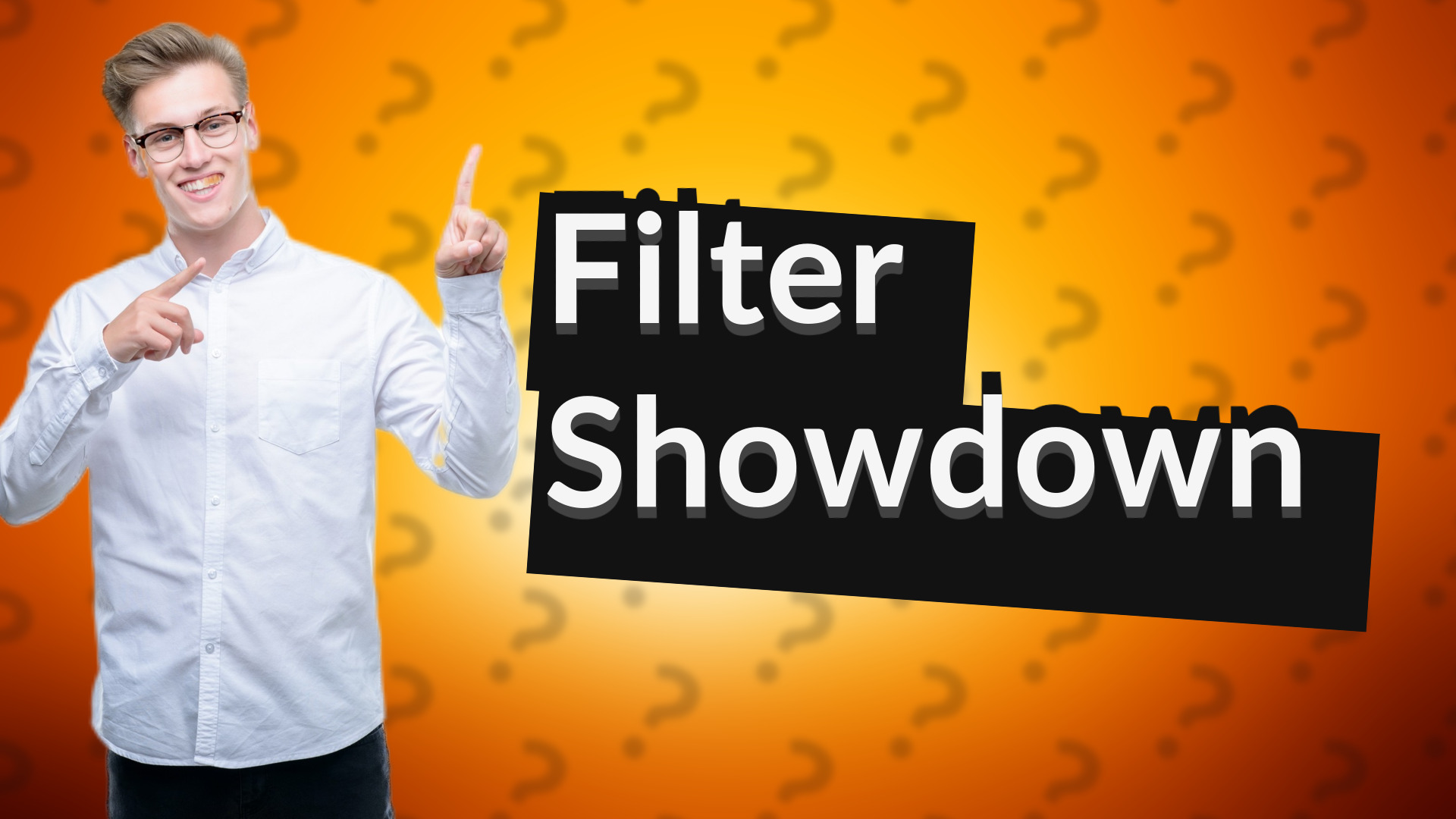 Filter Showdown