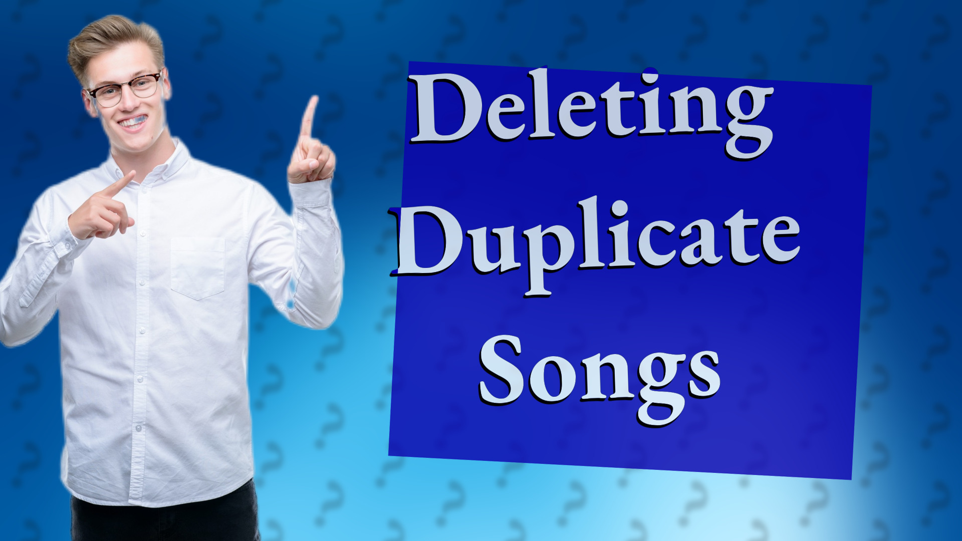 Deleting Duplicate Songs