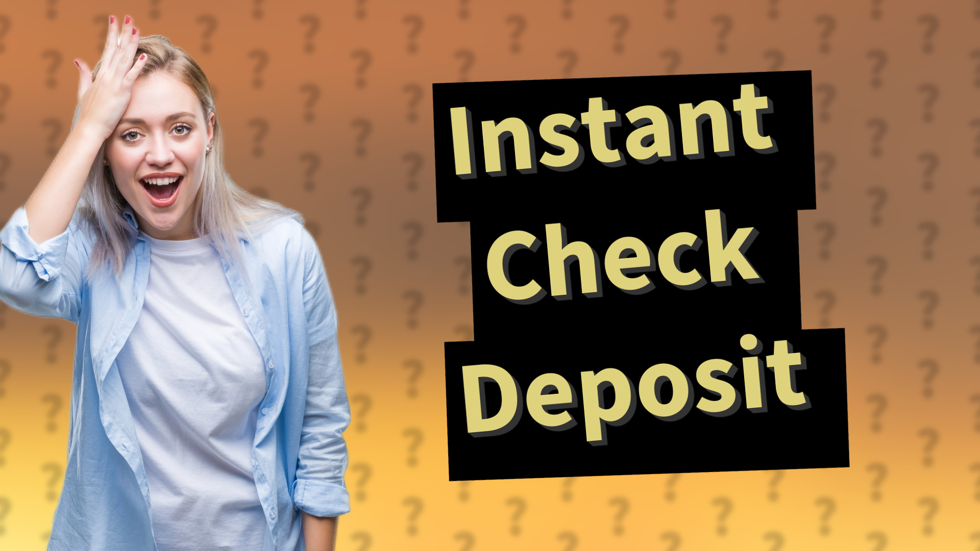 Instant Check Deposit