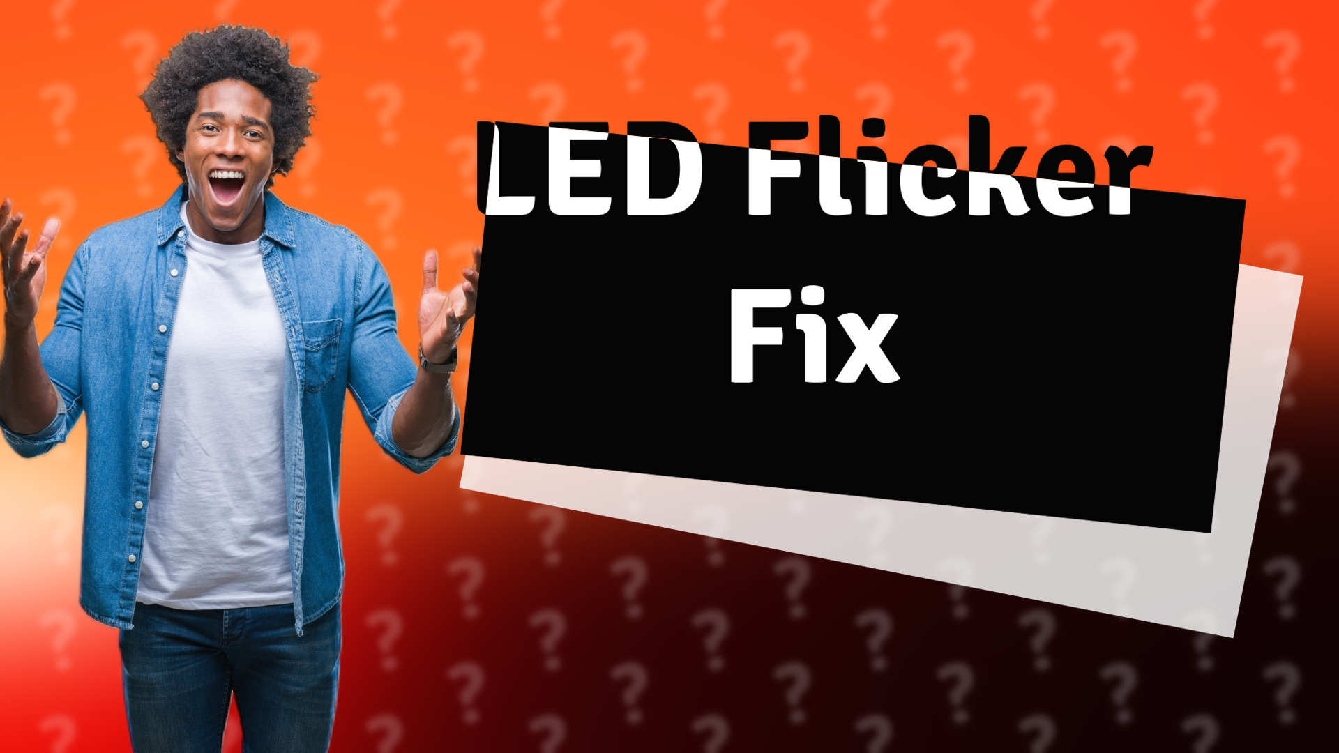 LED Flicker Fix
