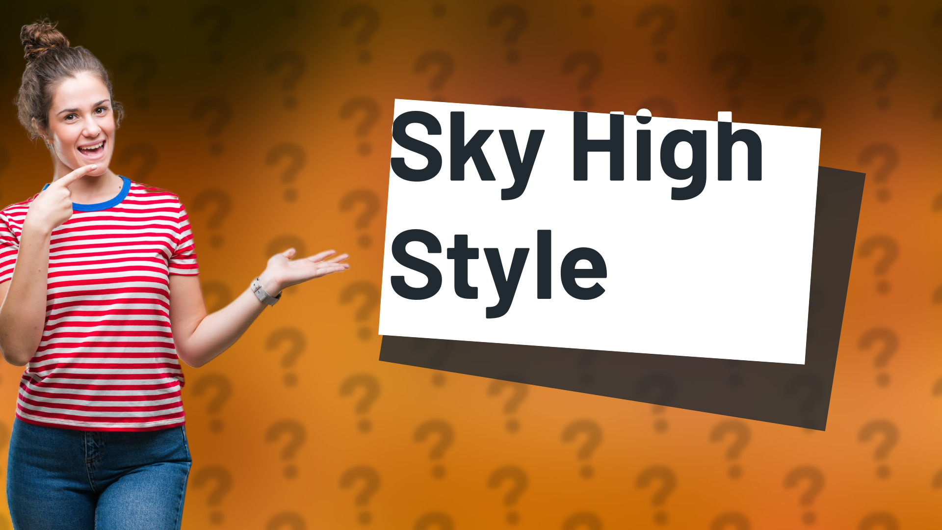 Sky High Style