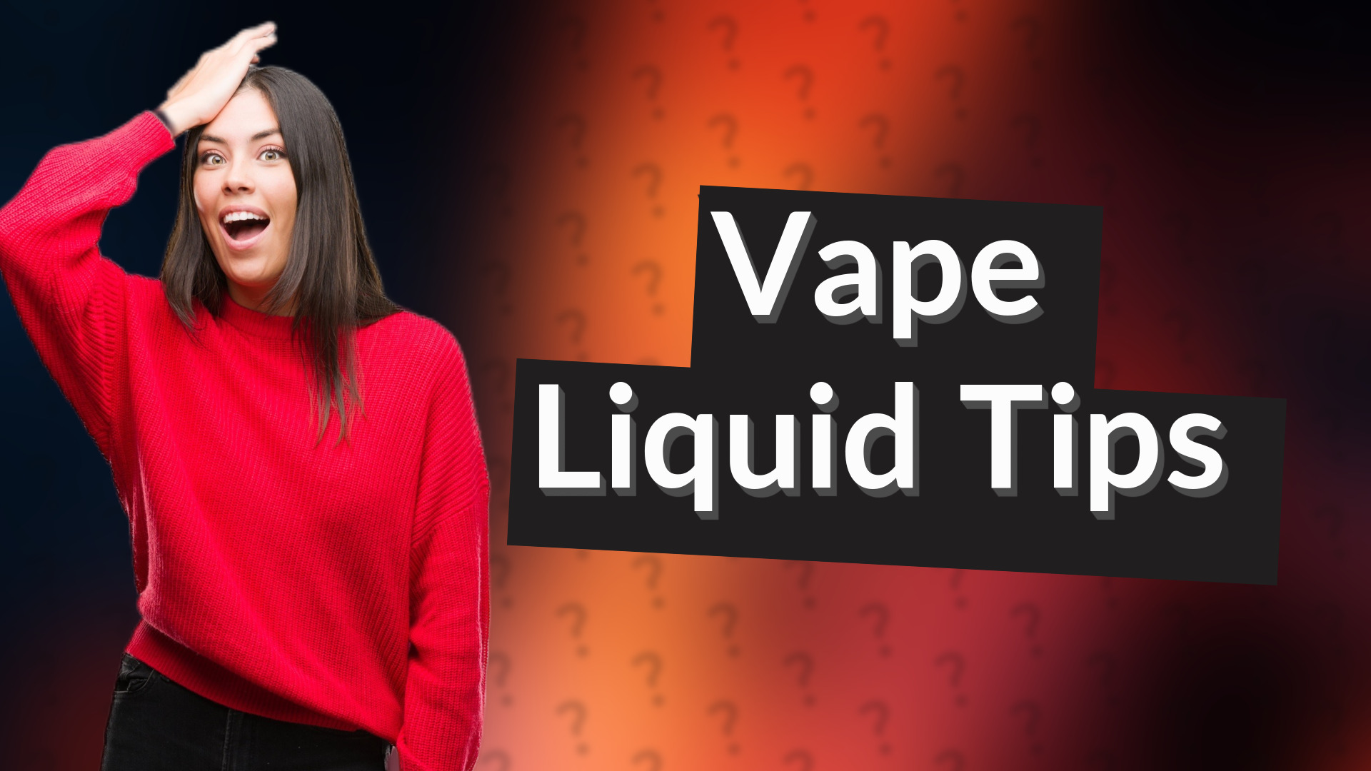 Vape Liquid Tips