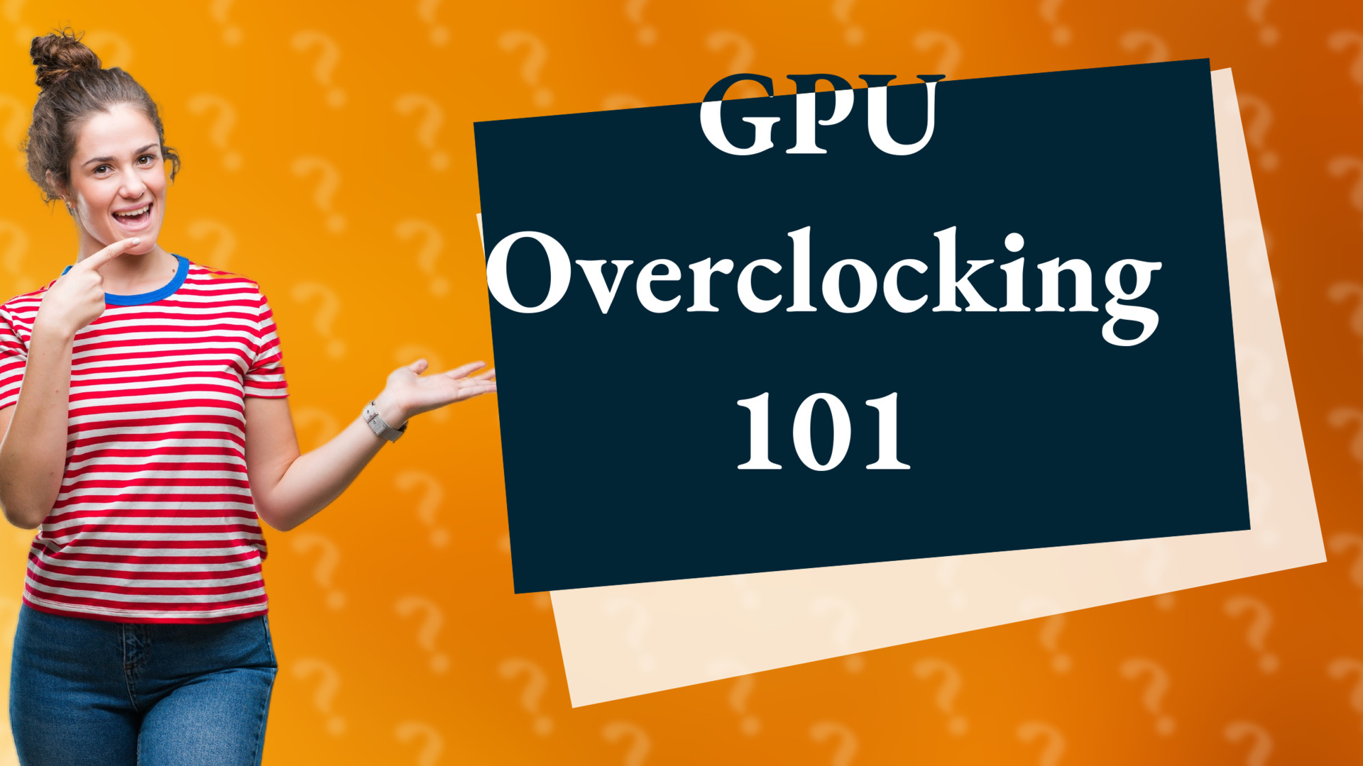 GPU Overclocking 101