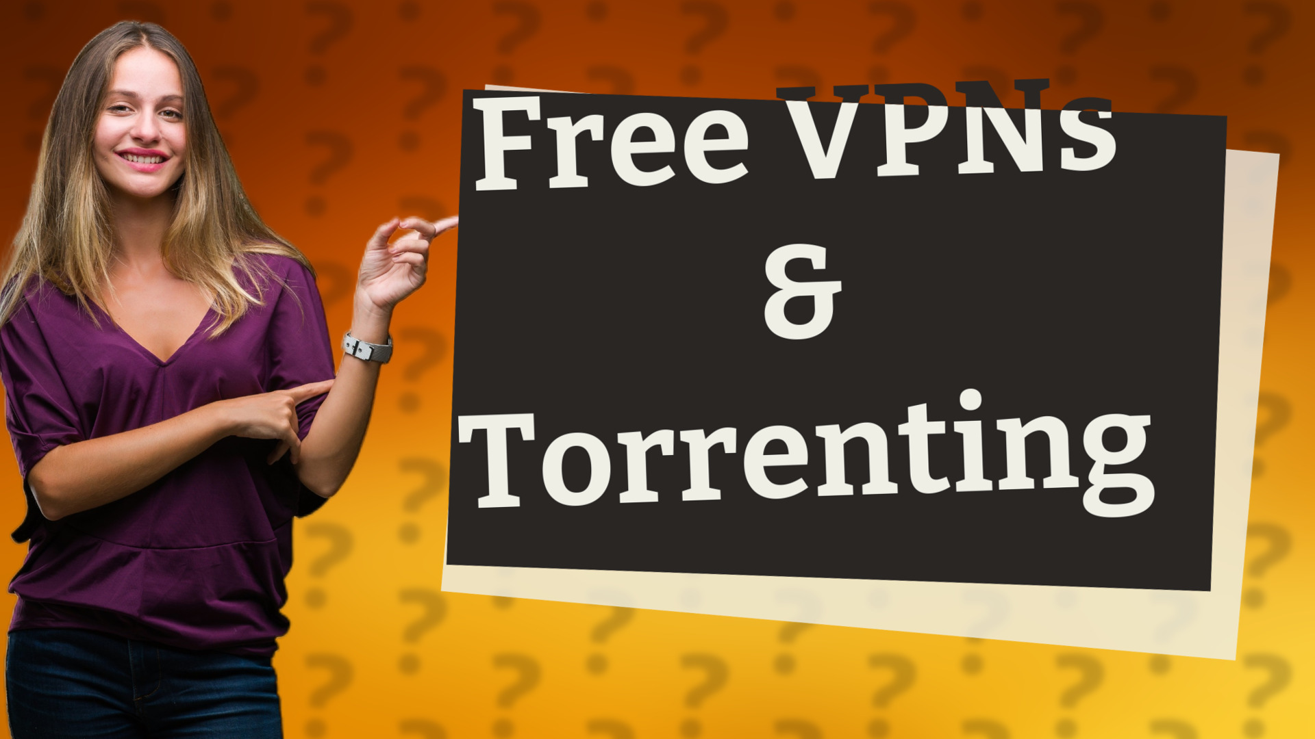 Free VPNs & Torrenting