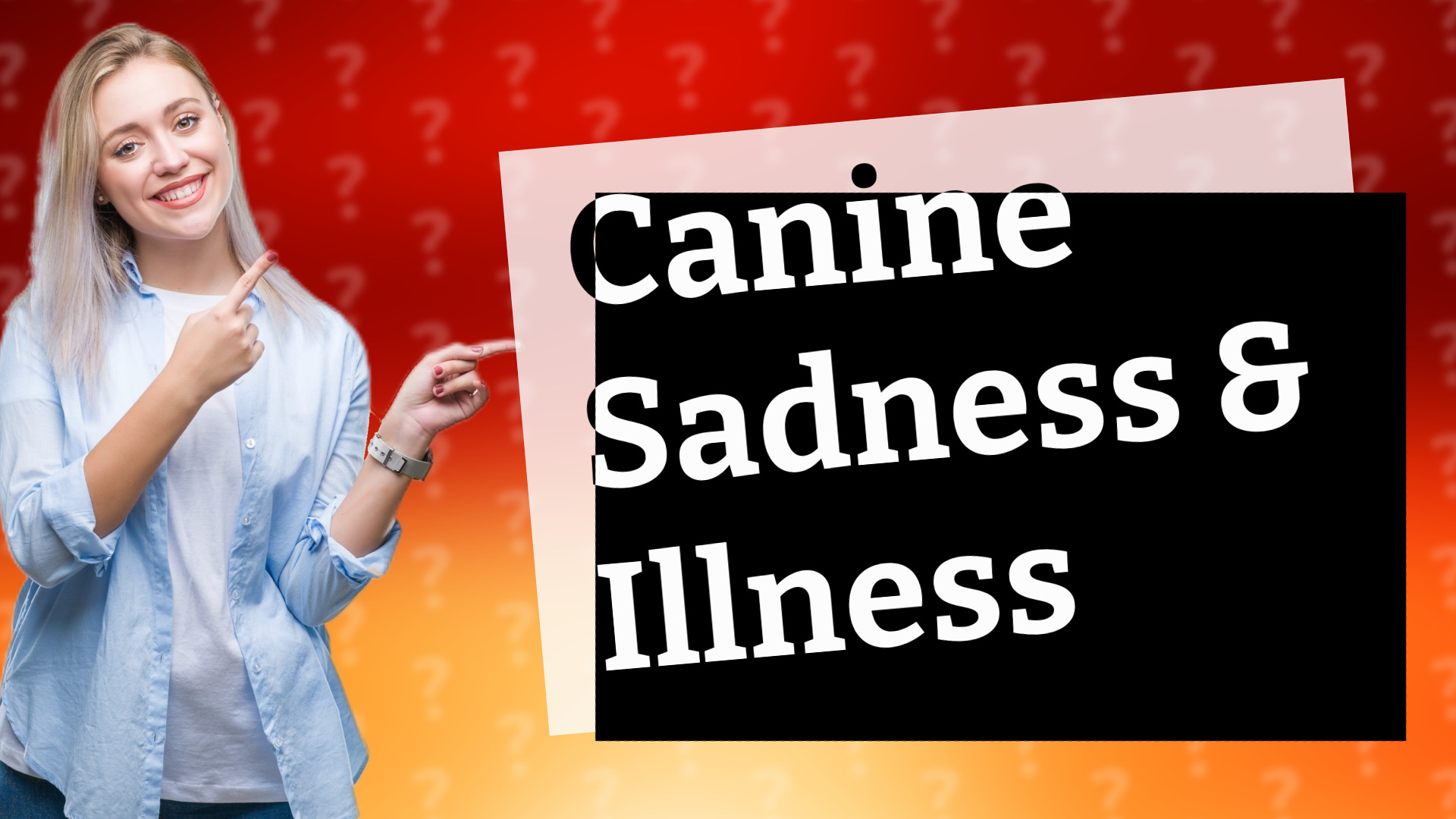 Canine Sadness & Illness
