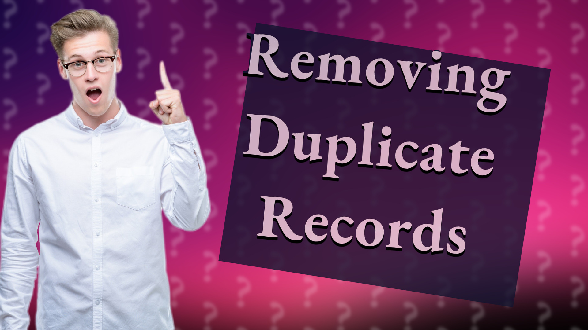 Removing Duplicate Records