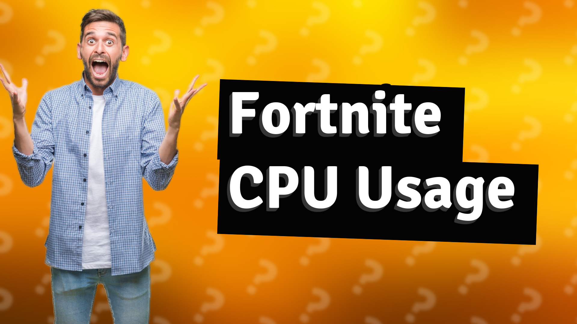 Fortnite CPU Usage